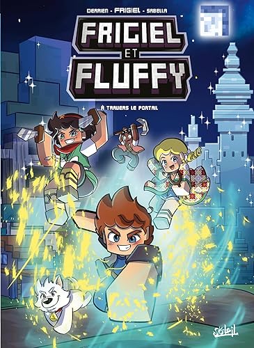 Frigiel et Fluffy T16: À Travers le Portail