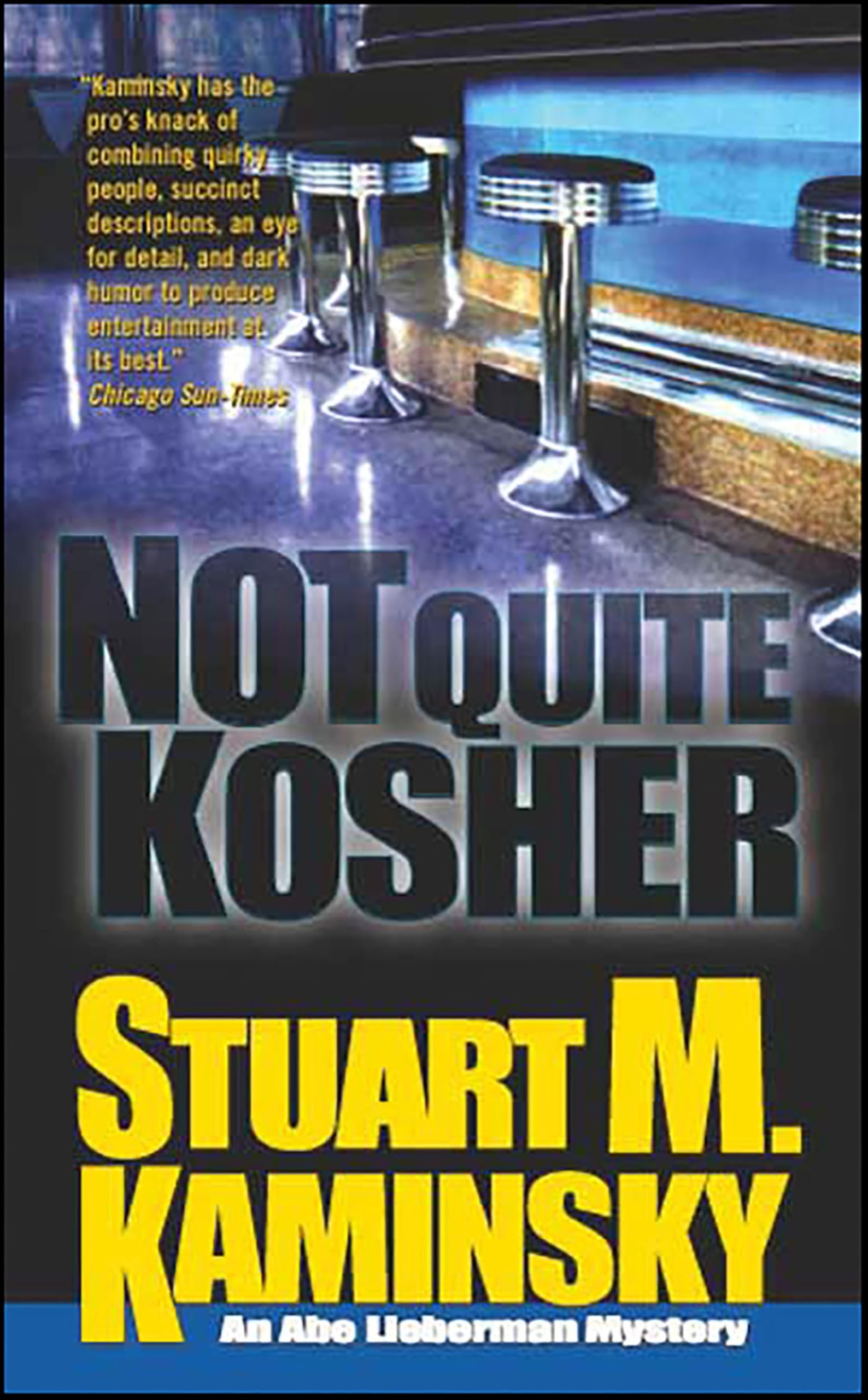 Not Quite Kosher: An Abe Lieberman Mystery
