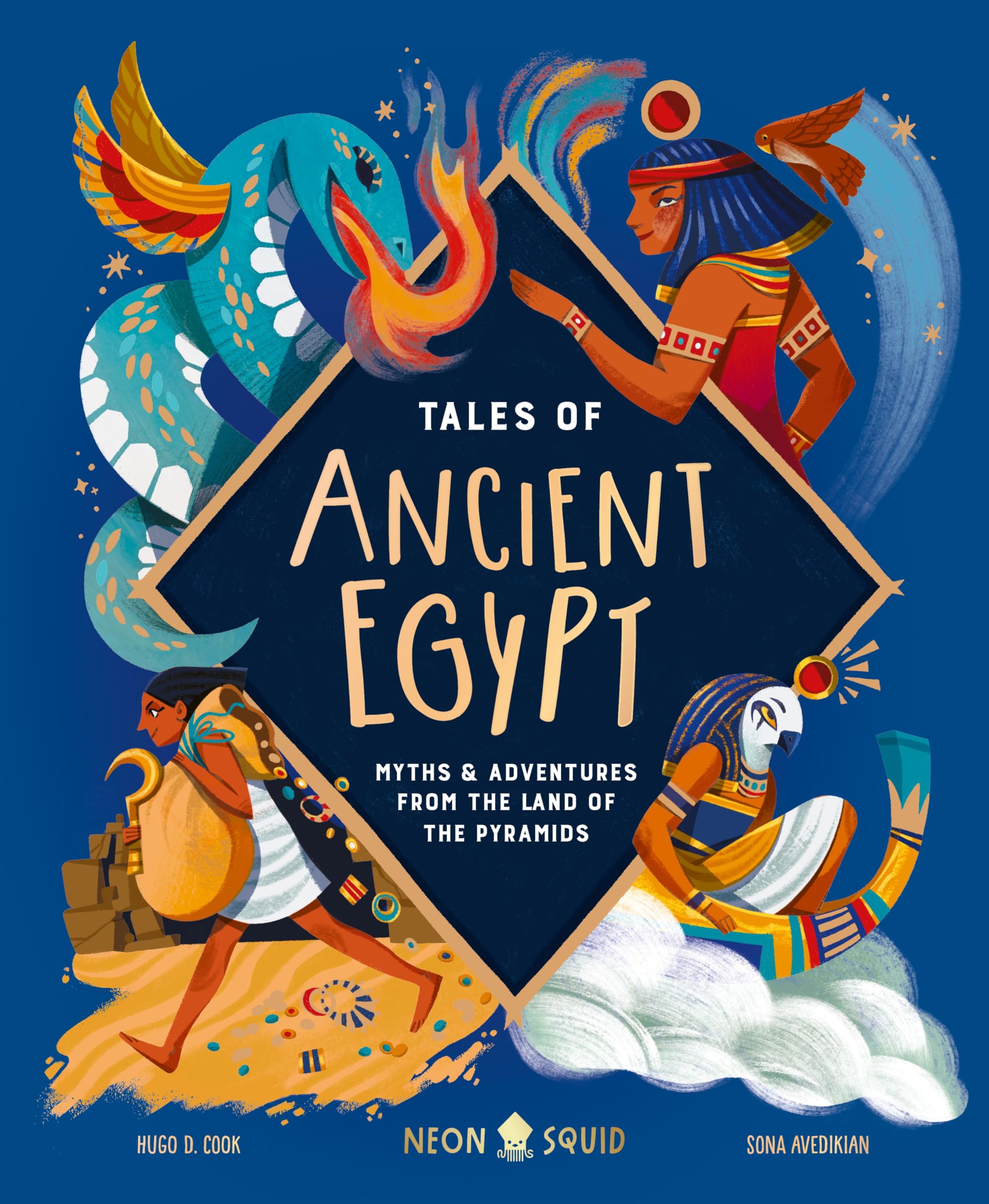 Tales of Ancient Egypt: Myths & Adventures from the Land of the Pyramids: 4