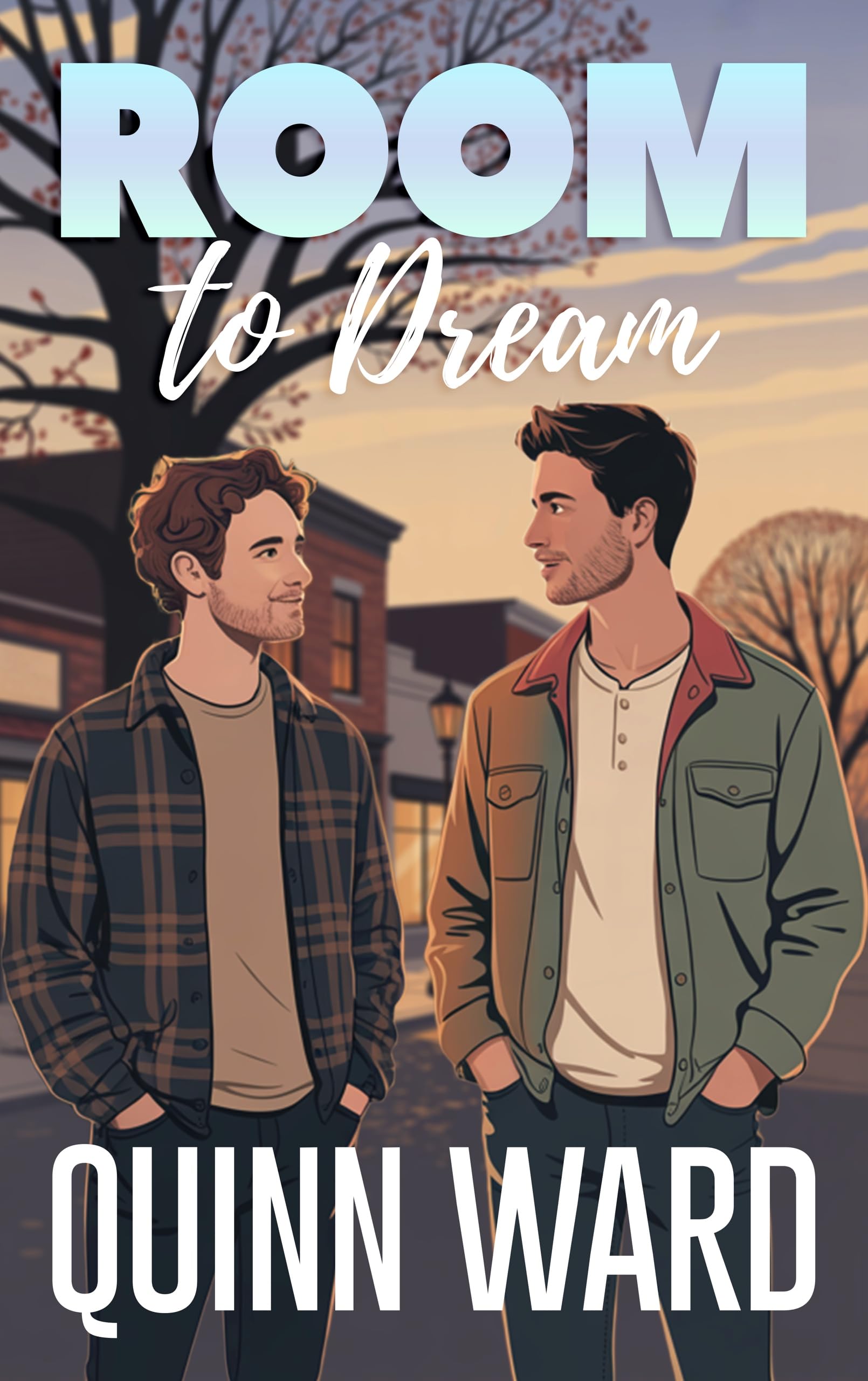 Room to Dream: A Grumpy Sunshine Small Town Gay Romance (The Fixer Upper Book 3)
