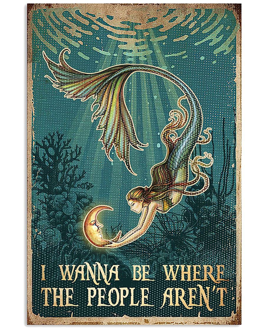 Mermaid I Wanna Be Where The People Aren'T Metal Sign Bathroom Decor Vintage Mural 8X12 inches