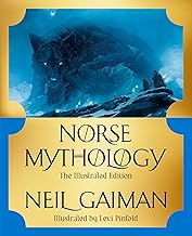 Norse Mythology: The Illustrated Edition