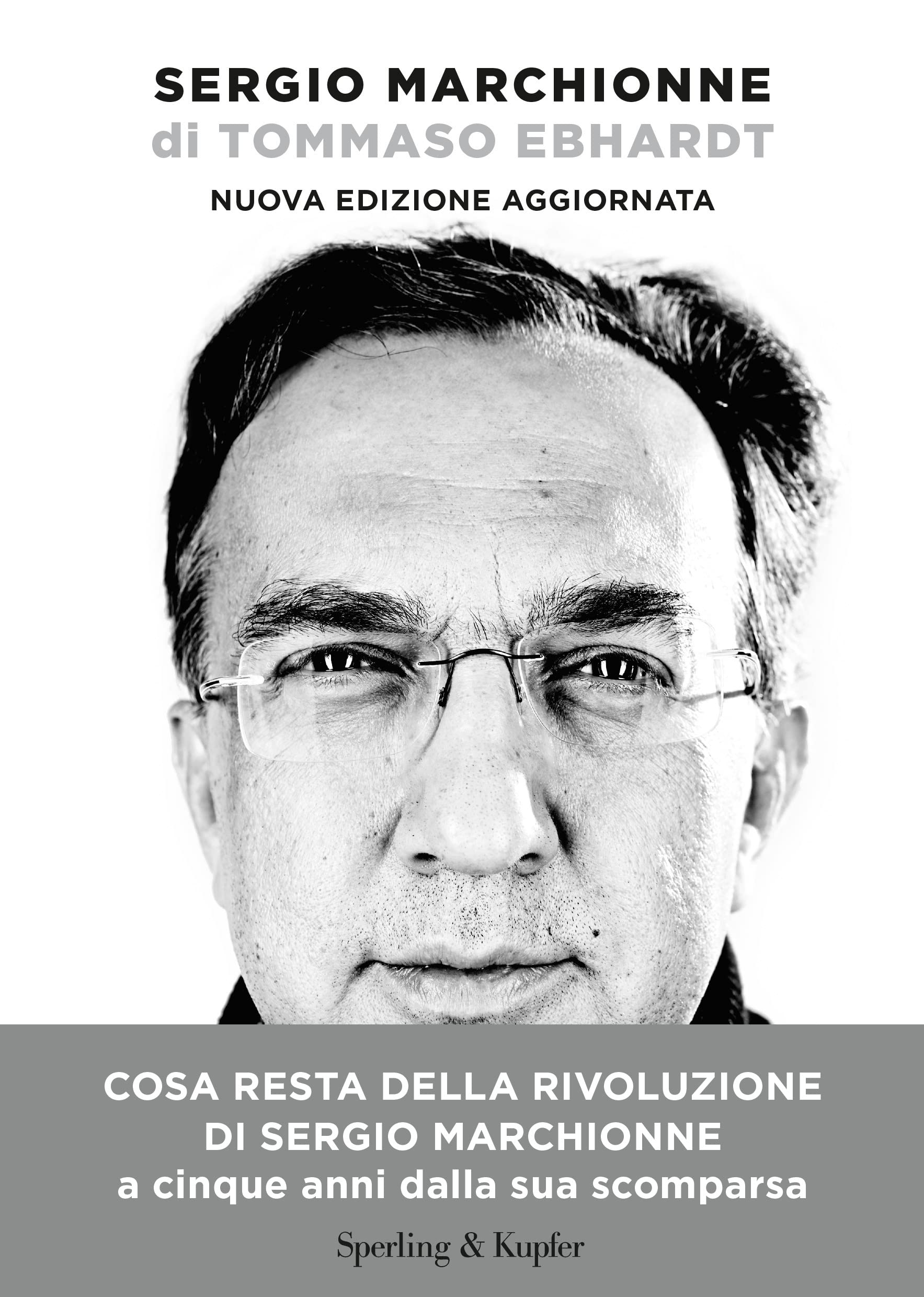 Sergio Marchionne. Nuova Edizione Aggiornata - 4