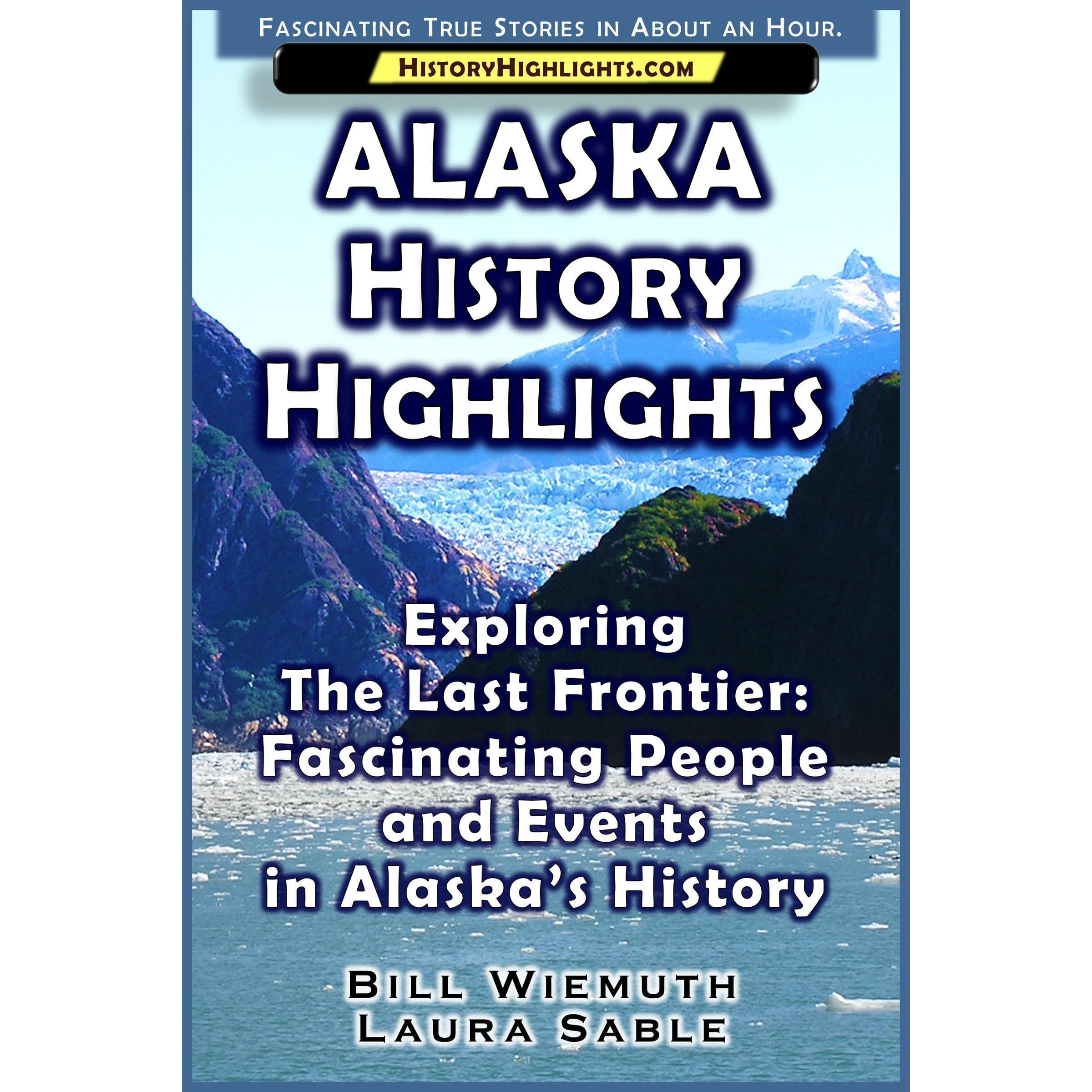 Alaska History Highlights