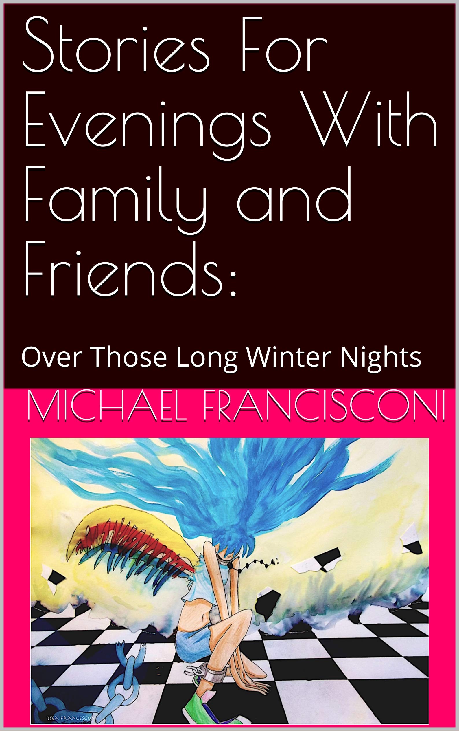 Stories For Evenings With Family and Friends:: Over Those Long Winter Nights