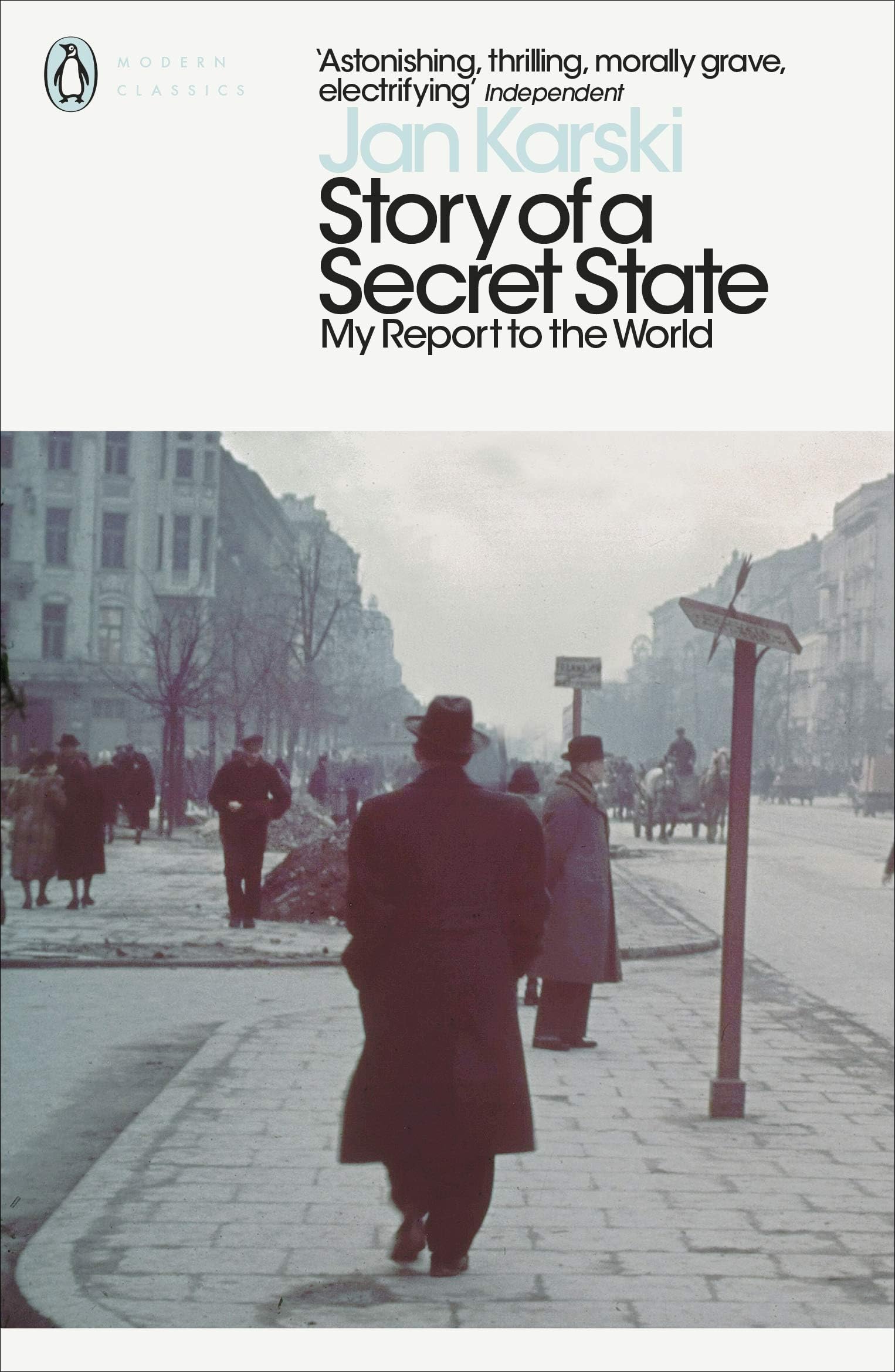 Story of a Secret State: My Report to the World (Penguin Modern Classics) Paperback – 25 April 2019