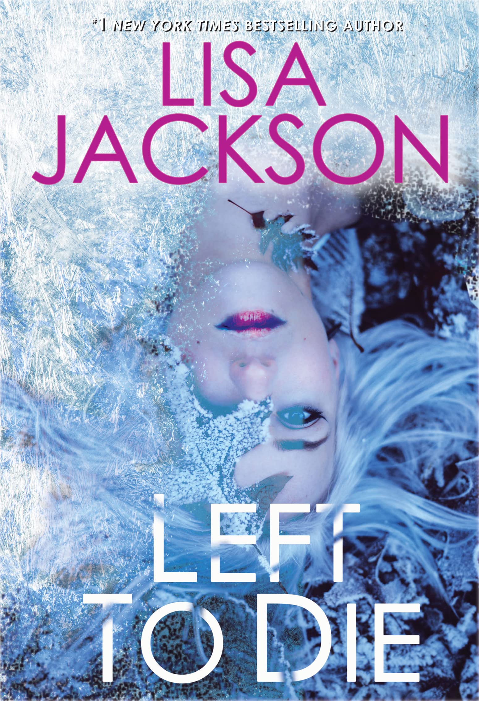 Left to Die (An Alvarez & Pescoli Novel Book 1)