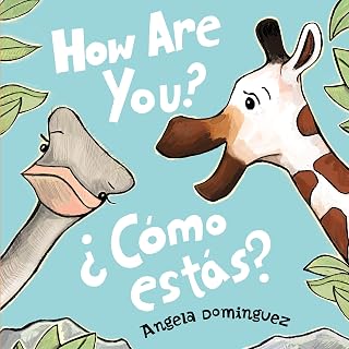 How Are You? / ¿Cómo estás? Bilingual Board Book by Angela Dominguez - Emotions, Friendship for Toddlers in English & Spanish