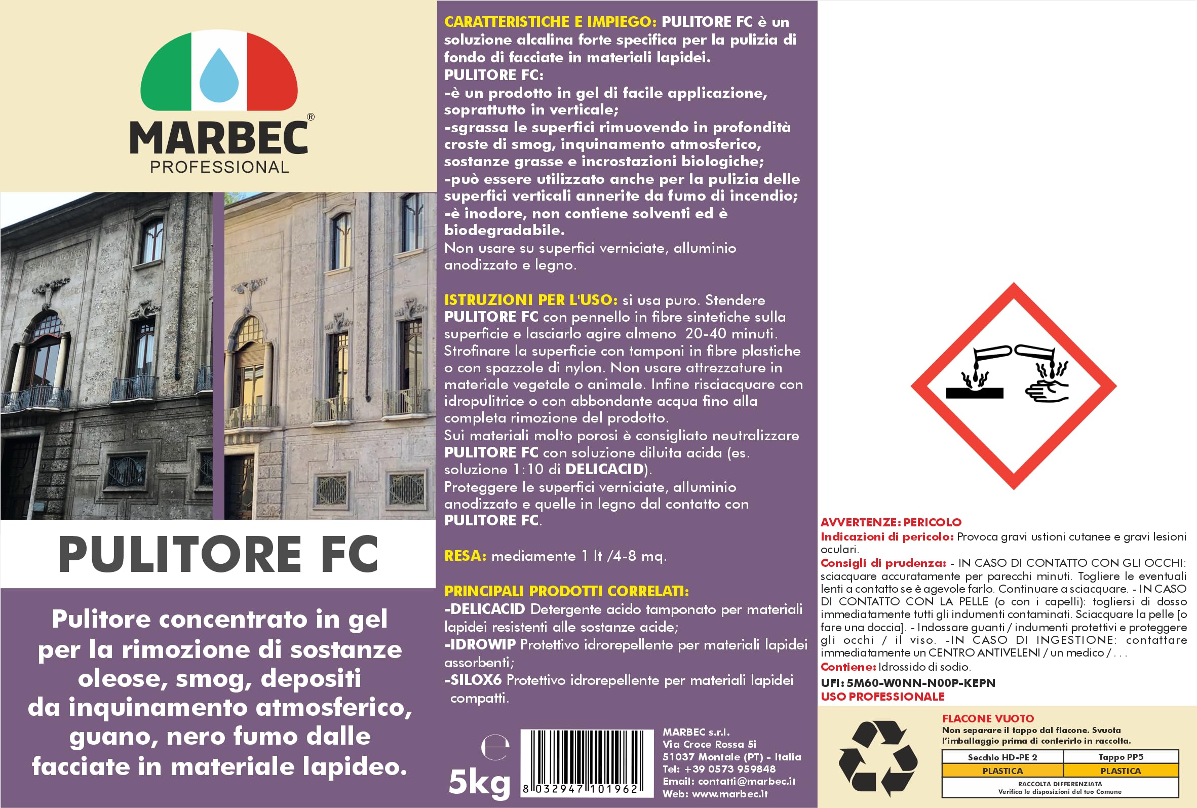 MARBEC PULITORE FC 5KG + TAMPONE MARRONE Pulitore in gel per la rimozione dello smog dalle facciate delle costruzioni