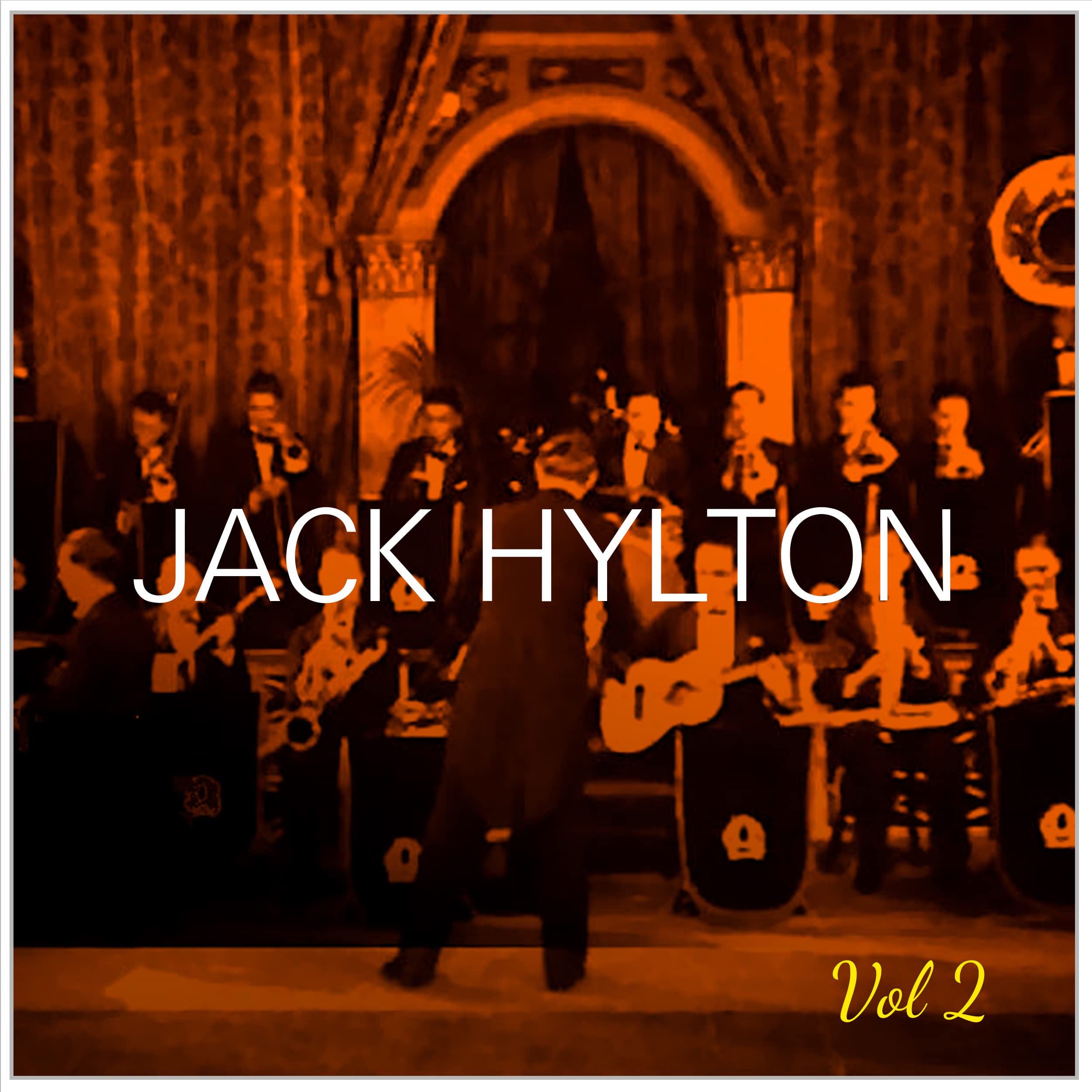 Jack Hylton And His Orchestra