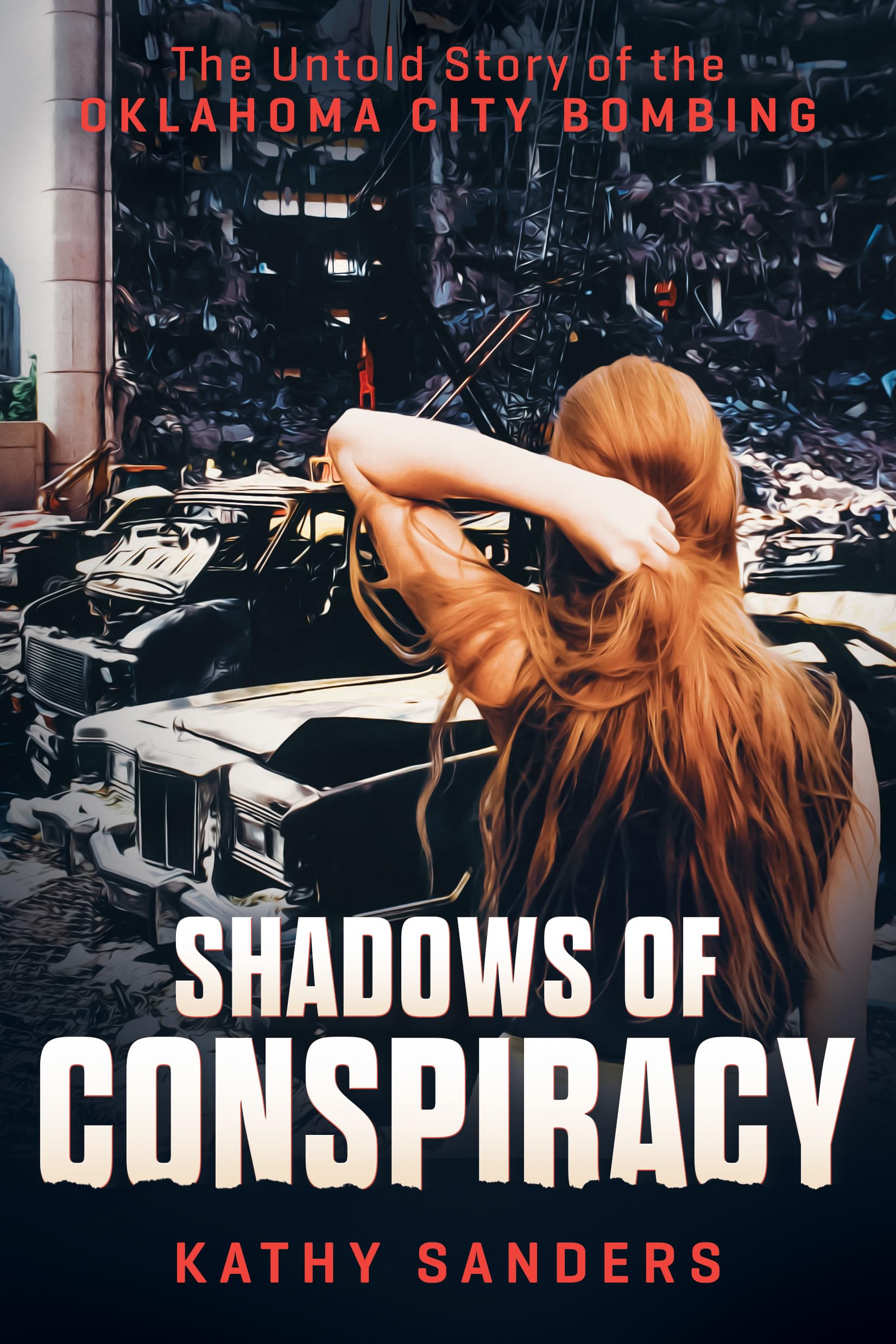 Shadows of Conspiracy: The Untold Story of the Oklahoma City Bombing