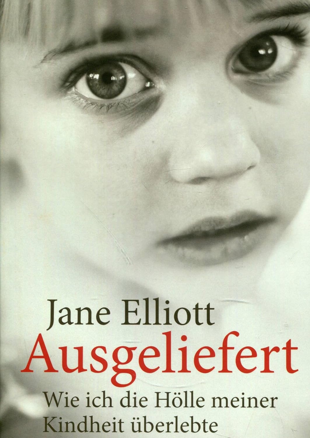 Amazon.com: Ausgeliefert; Wie ich die Hölle meiner Kindheit überlebte ...