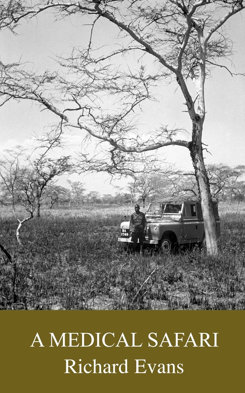 A Medical Safari - Evans, Richard