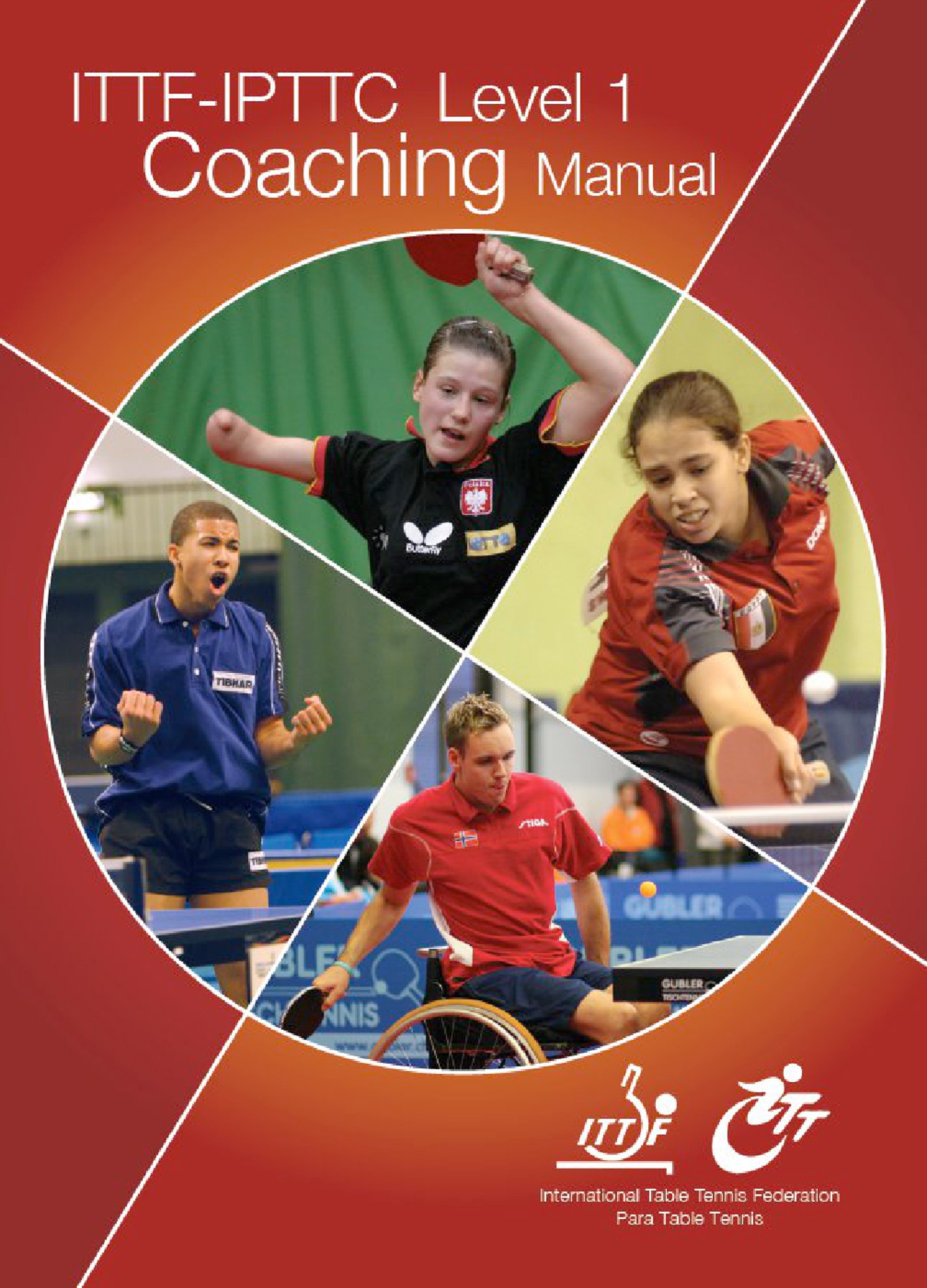ITTF-IPTTC Level 1 Coaching Manual (Table Tennis Coaching) (English Edition)