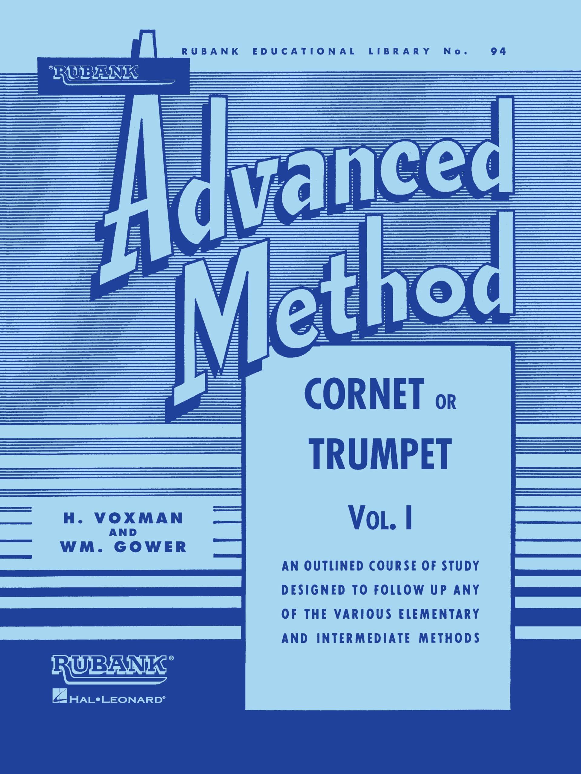 Rubank Advanced Method – Cornet or Trumpet, Vol. 1 | Essential Trumpet Sheet Music for Advanced Players | Scales, Solos, and Technique Exercises (Rubank Educational Library)