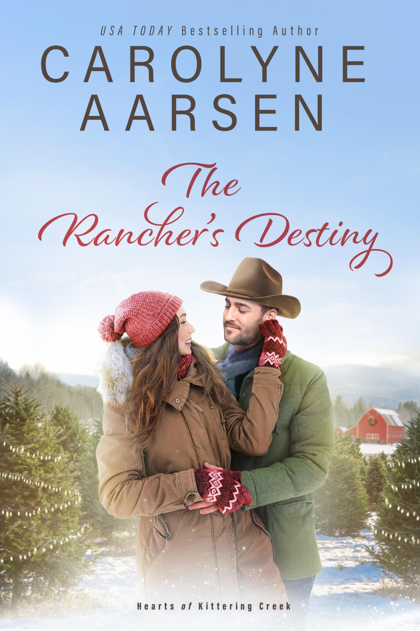 The Rancher's Destiny: A Sweet Christian Romance (Hearts of Kittering Creek Book 7)
