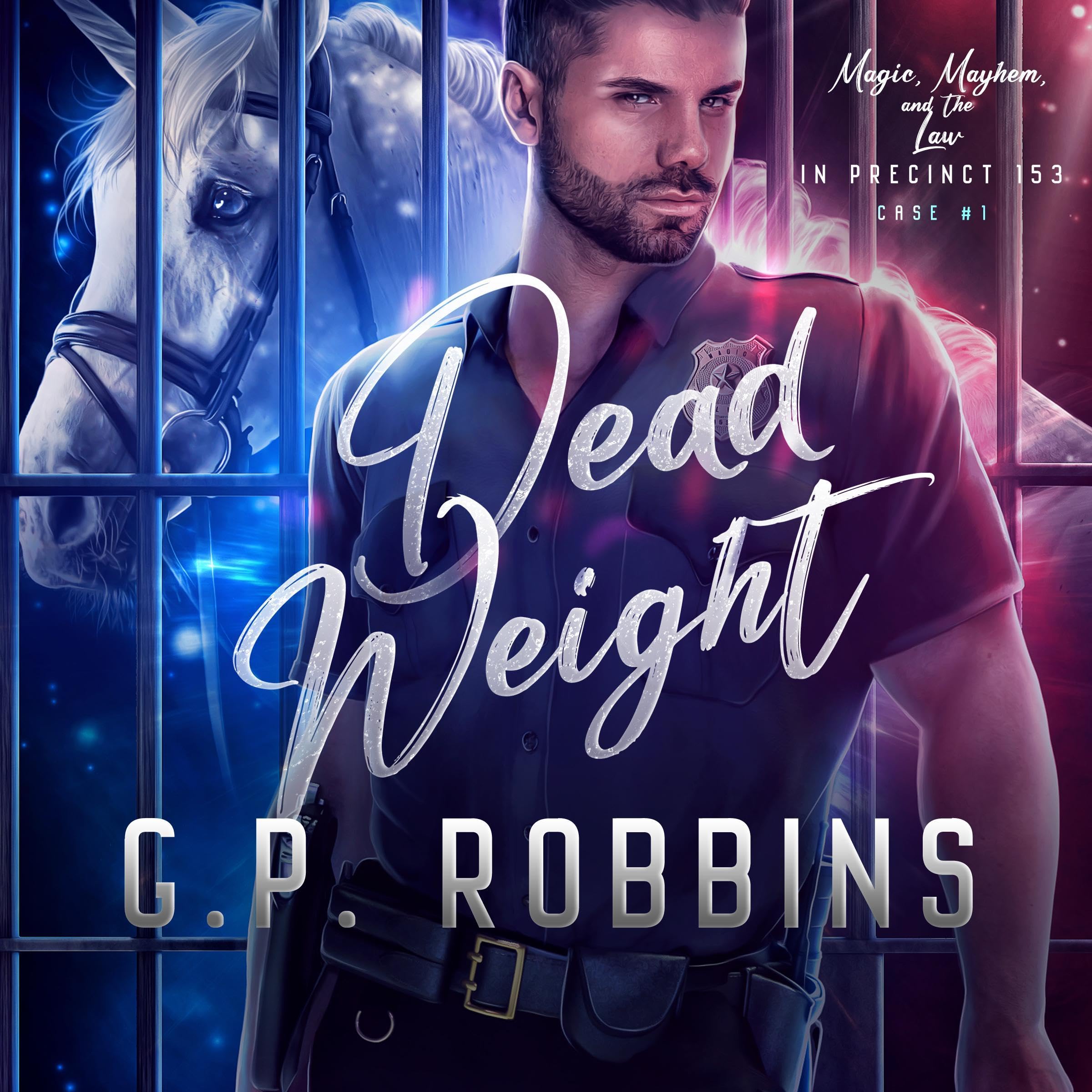 Cover art for Dead Weight: Magic, Mayhem, and the Law in Precinct #153, Book 1