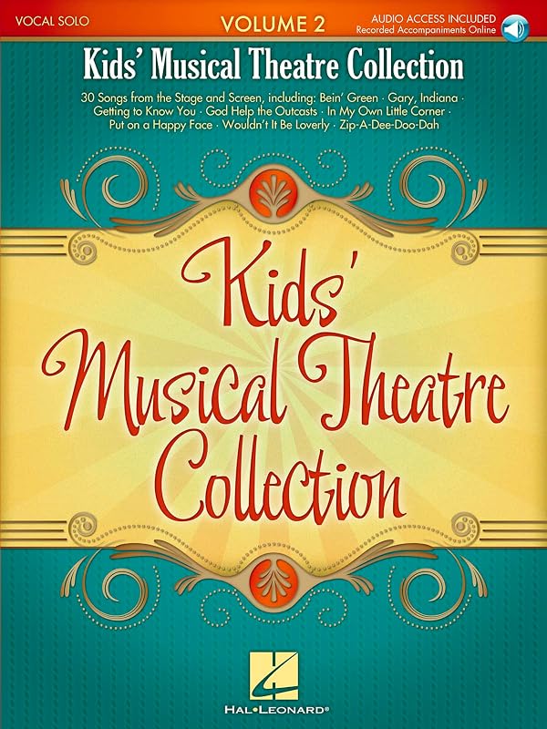 Kids Musical Theatre Collection - Volume 2 | Vocal Sheet Music Book for Children and Young Singers | Broadway and Disney Solos with Piano Accompaniment | Music Resource for Lessons Auditions