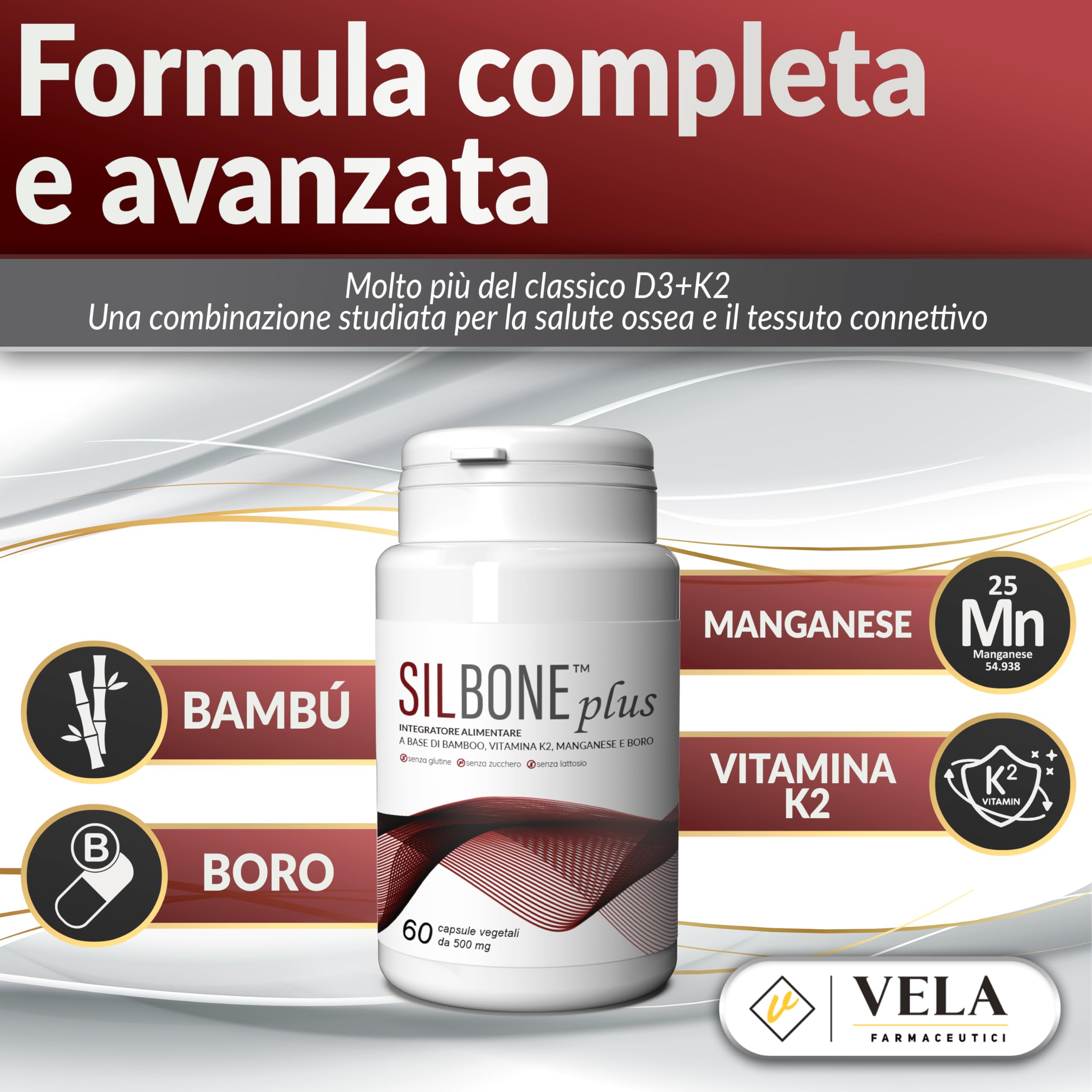 SILBONE PLUS - Integratore Ossa e Articolazioni Premium con Vitamina K2 MK7, Silicio da Bamboo, Boro e Manganese, Coadiuvante per il Tessuto Connettivo - Made in Italy 60Cps - Vela Farmaceutici