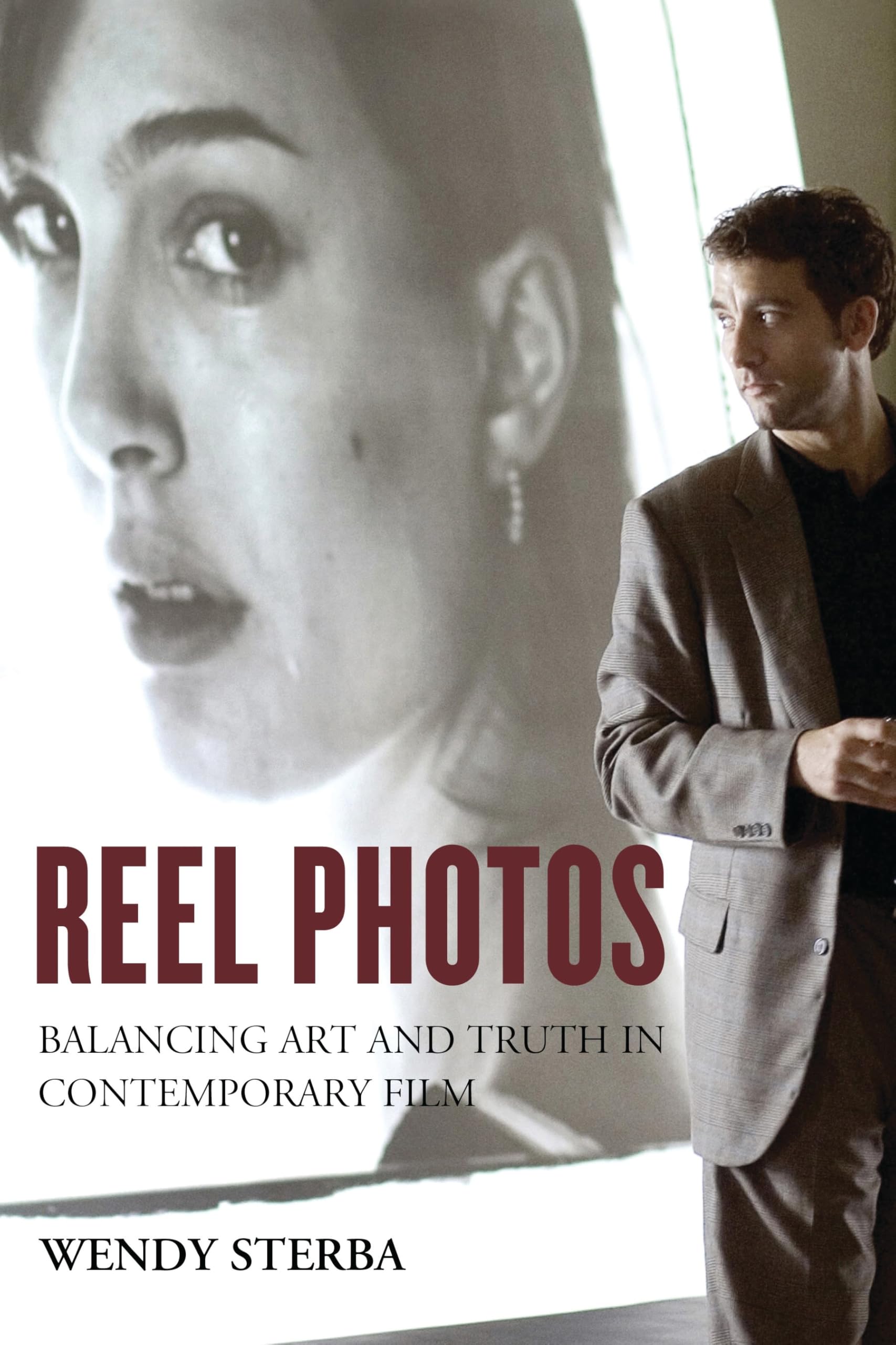 Reel Photos décoder la manipulation visuelle cinéma vérité livre essai