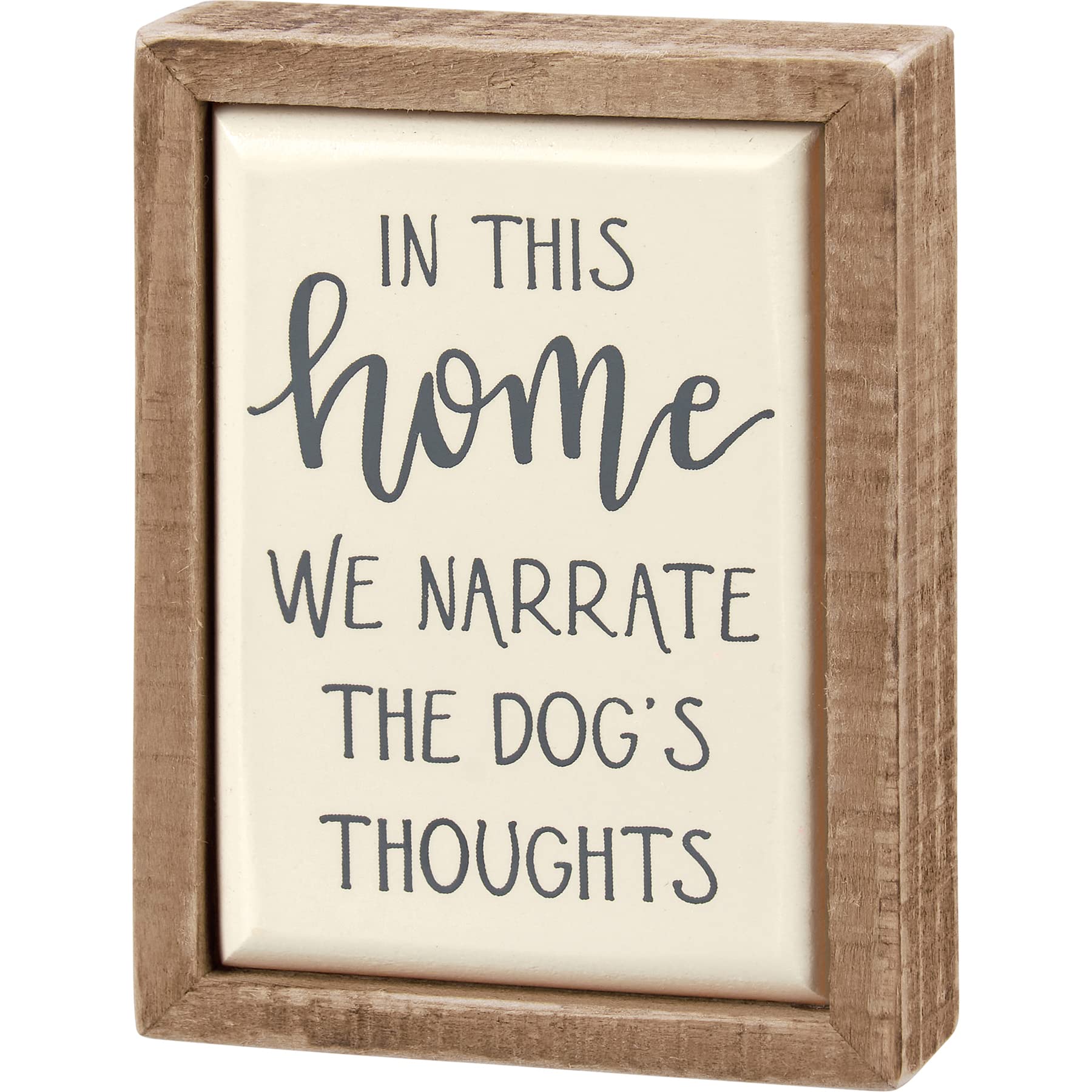 Primitives by Kathy In This Home, We Narrate The Dog's Thoughts Home Décor Sign Set