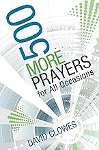 500 More Prayers for All Occasions