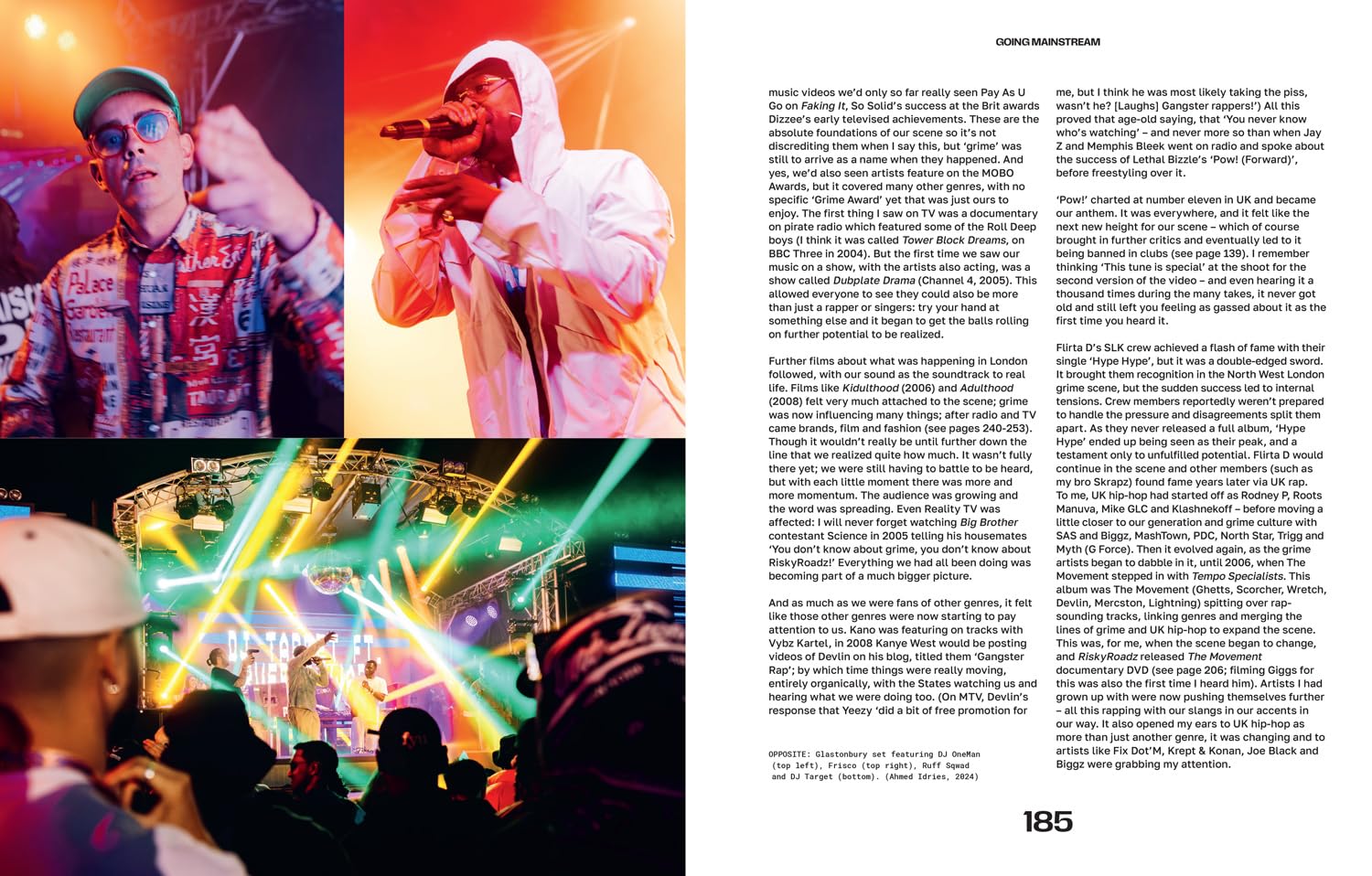 Grime: THE ULTIMATE GIFT FOR A MUSIC FAN – A collectors edition by RiskyRoadz telling the story of London’s grime scene; a journey from pirate radio DJ culture to Stormzy success