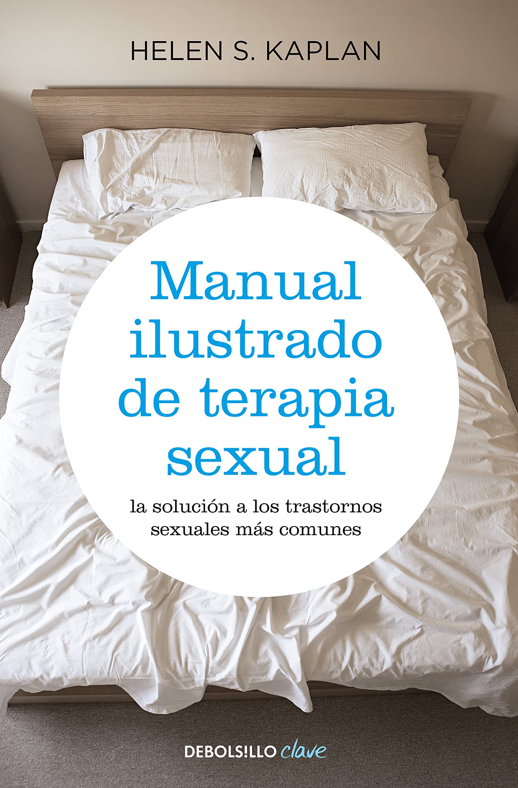 Manual ilustrado de terapia sexual / The Illustrated Manual of Sex Therapy (Clave)