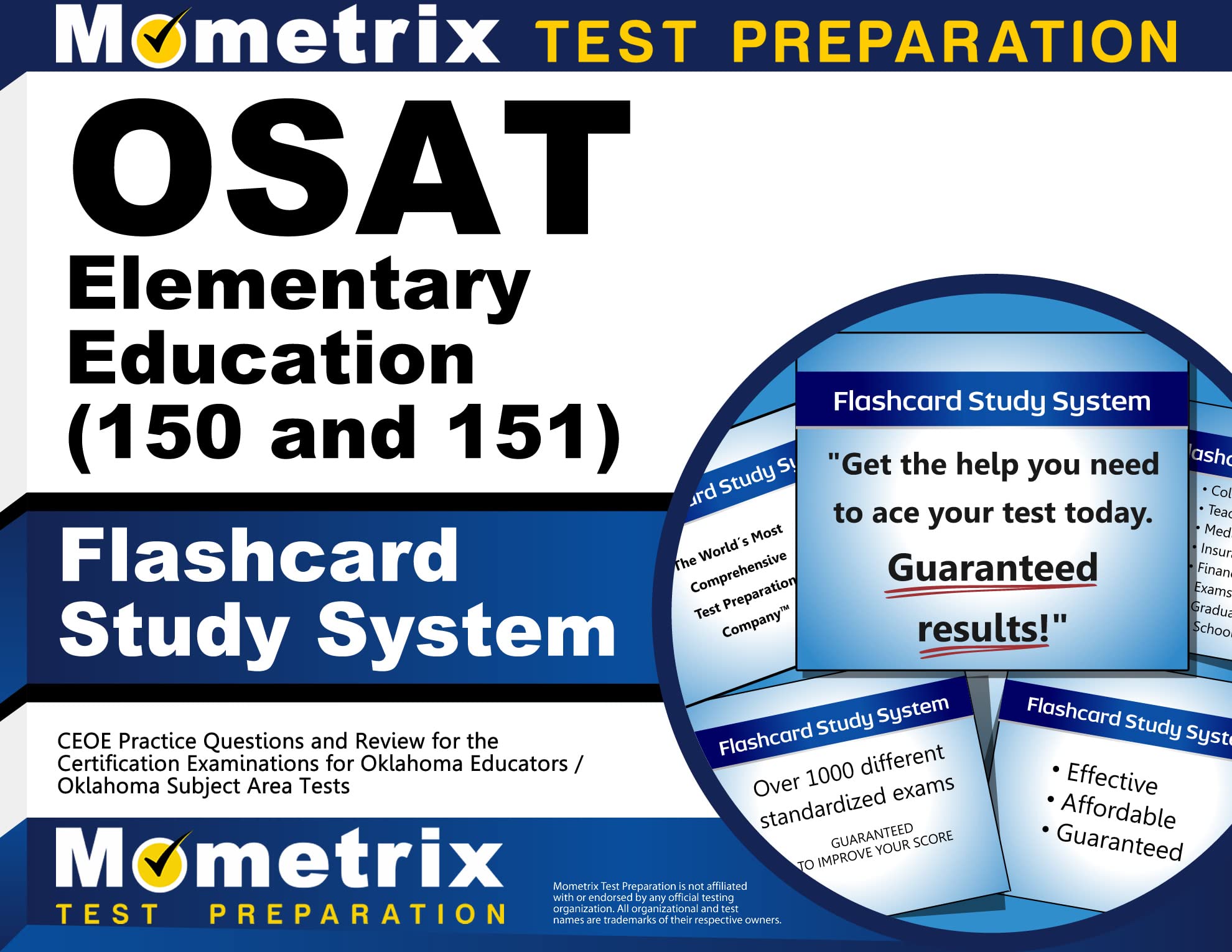 OSAT Elementary Education (150 and 151) Flashcard Study System: CEOE Practice Questions and Review for the Certification Examinations for Oklahoma Educators / Oklahoma Subject Area Tests