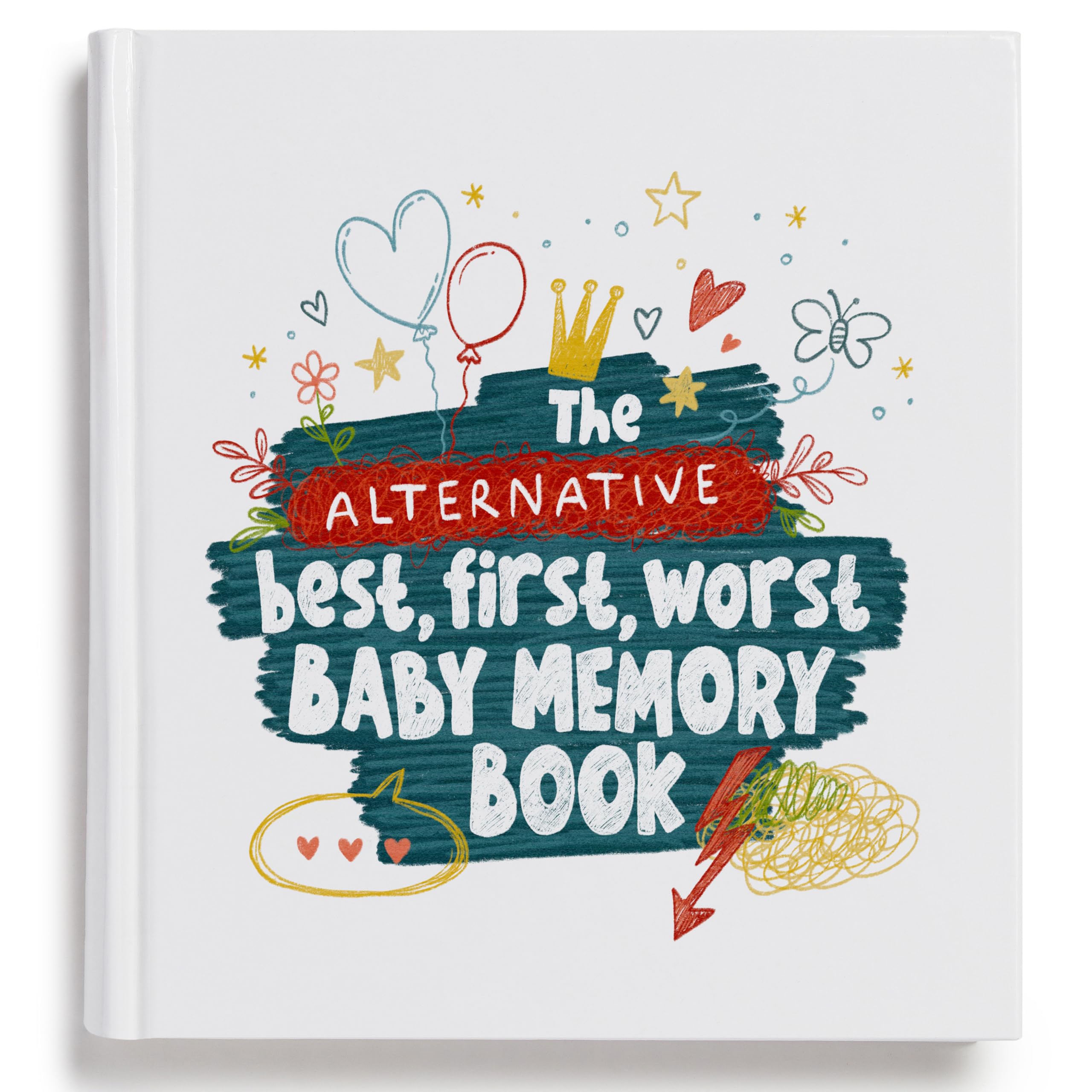Every Messy Memory Matters: Best First Worst Baby Memory Book & Keepsake - Unique, Funny & Sentimental Gift for New Parents