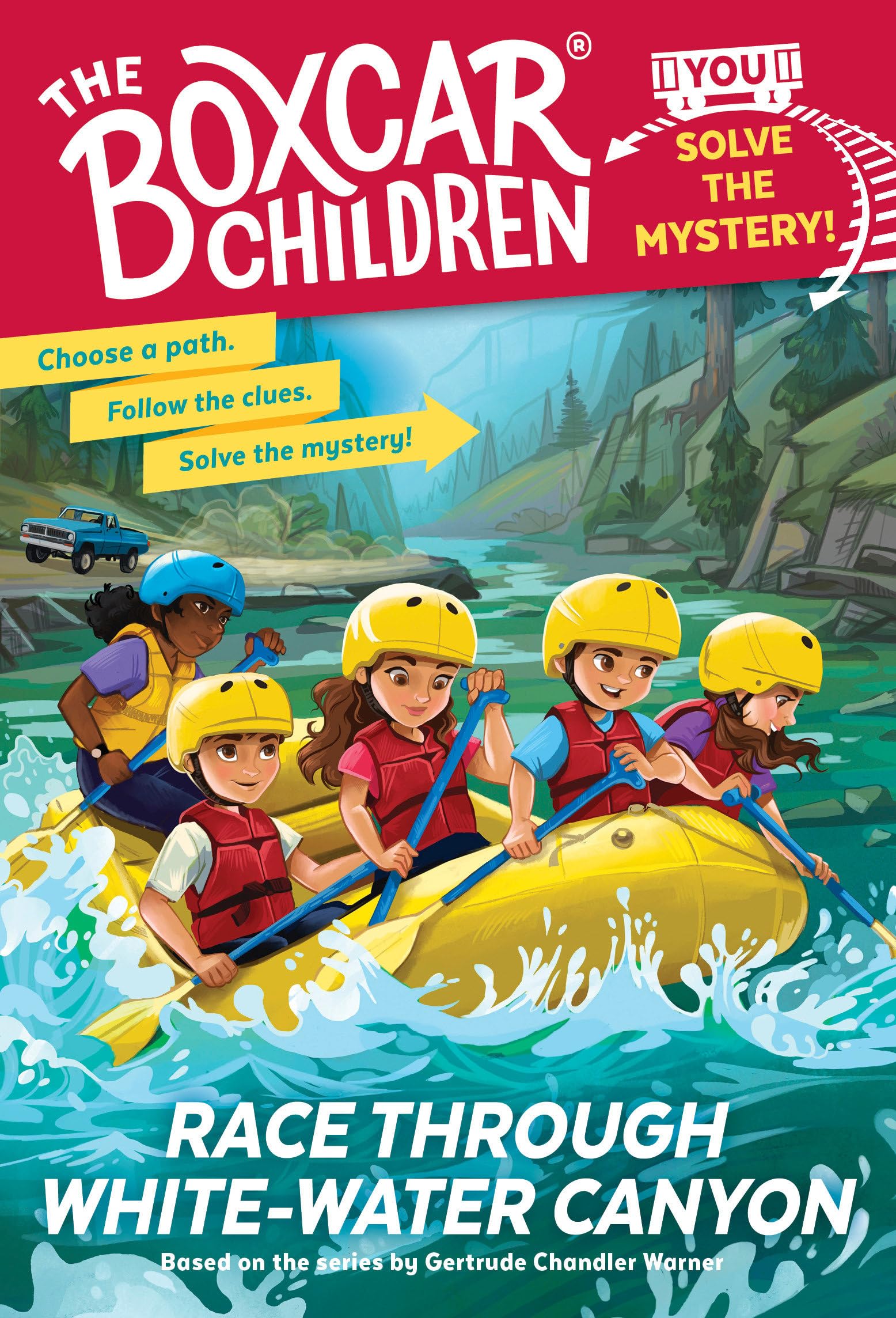 Race Through White-Water Canyon: Boxcar Children: You Solve the Mystery! (The Boxcar Children Interactive Mysteries)