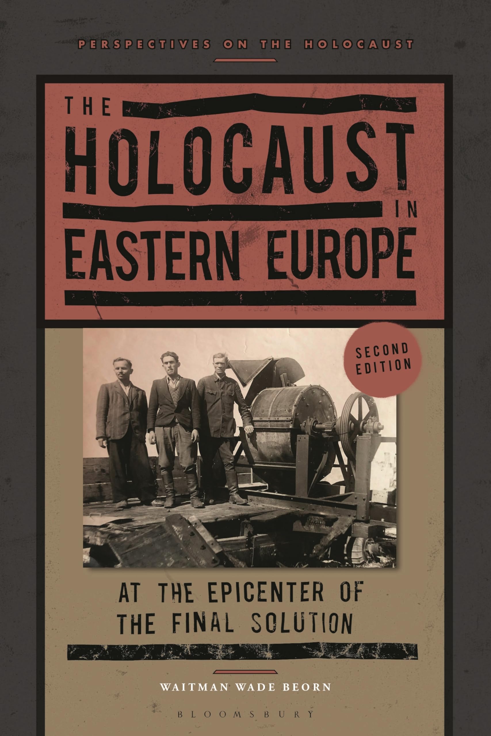 Holocaust in Eastern Europe by Professor Waitman Wade  Beorn (Paperback Book)