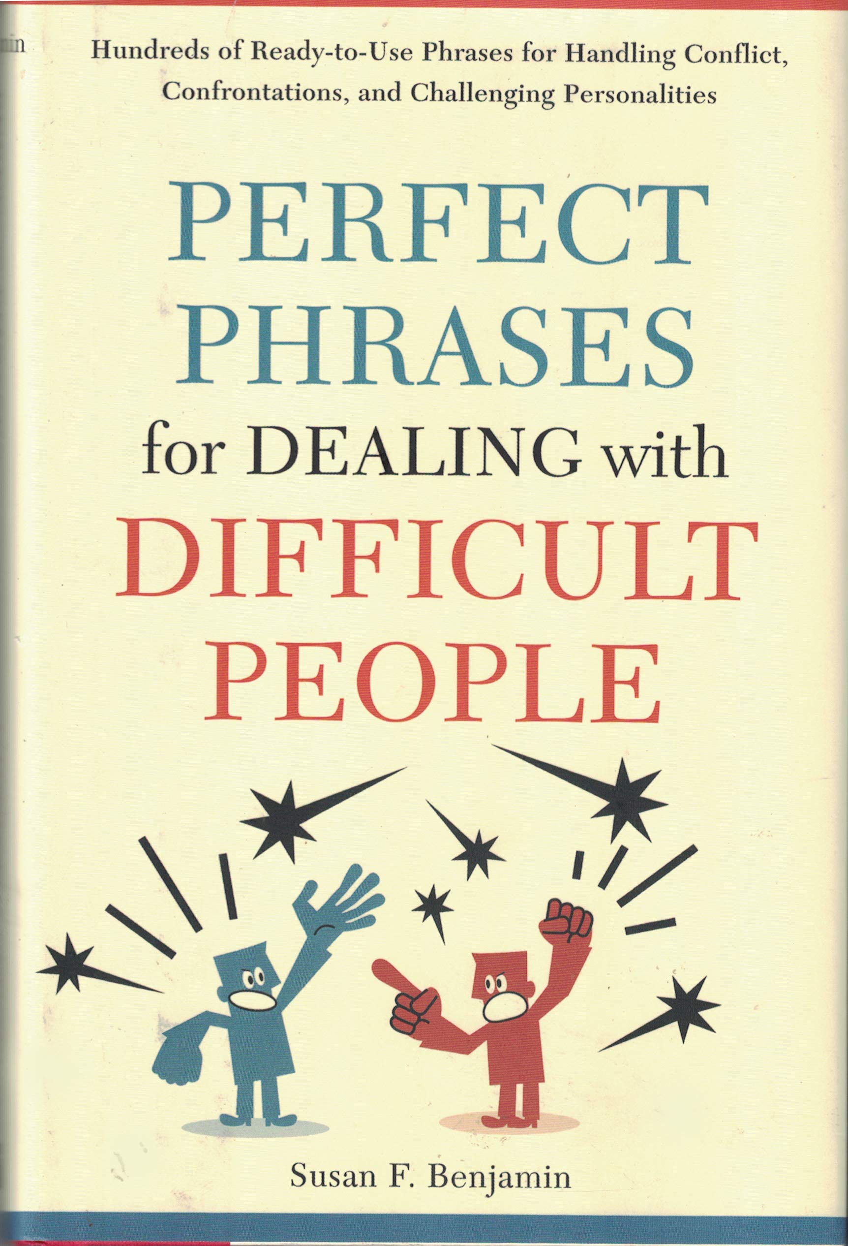 Susan F. BenjaminPerfect Phrases for Dealing with Difficult People