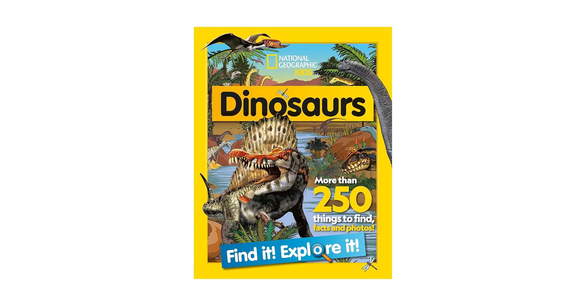 Dinosaurs Find it! Explore it!: More Than 250 Things to Find