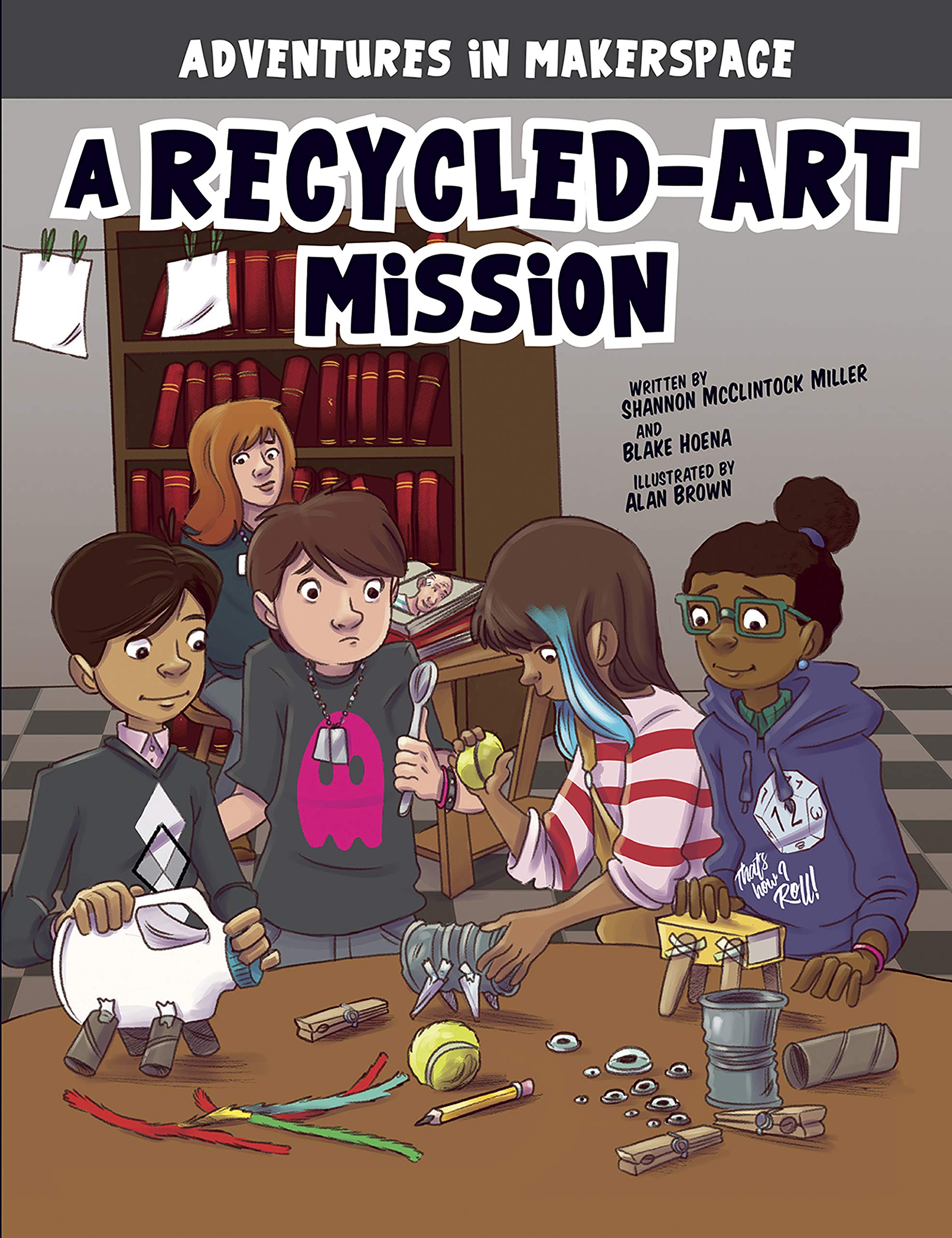 A Recycled-Art Mission (Adventures in Makerspace)