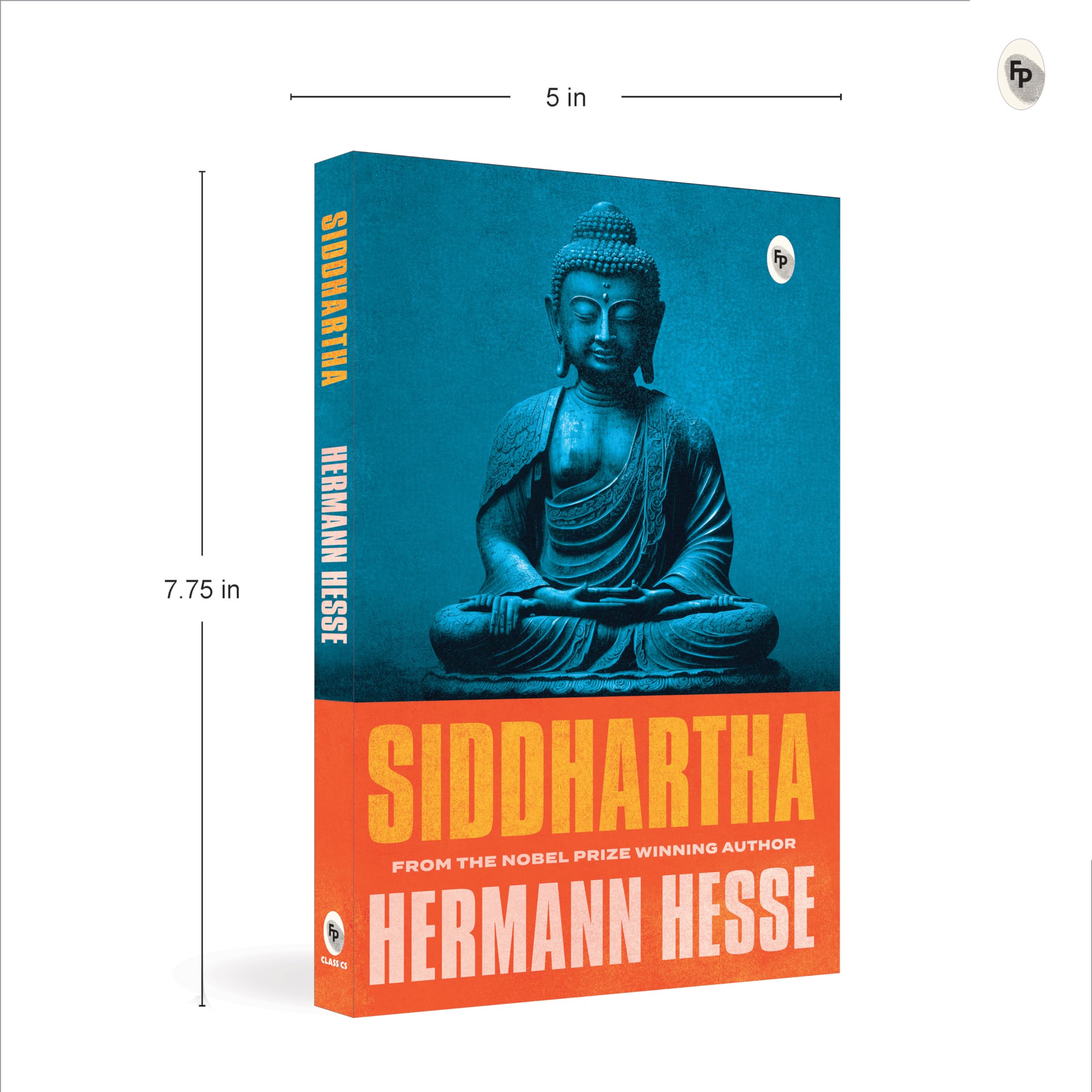 Siddhartha by Hermann Hesse | Philosophy, Spiritual Awakening & Self-Realization | A Classic Novel of Self-Awareness, Mindfulness & Purpose | Original Premium Paperback Edition 1