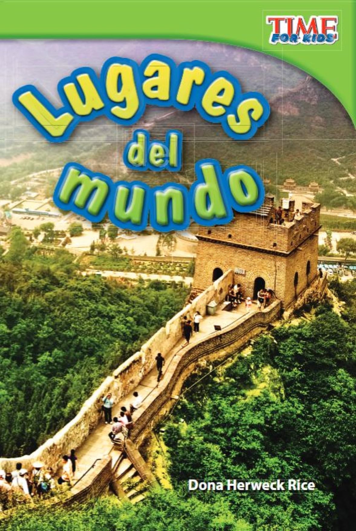 Lugares del mundo (Places Around the World) (Spanish Version) (TIME FOR KIDS(r) Nonfiction Readers) (Spanish Edition)