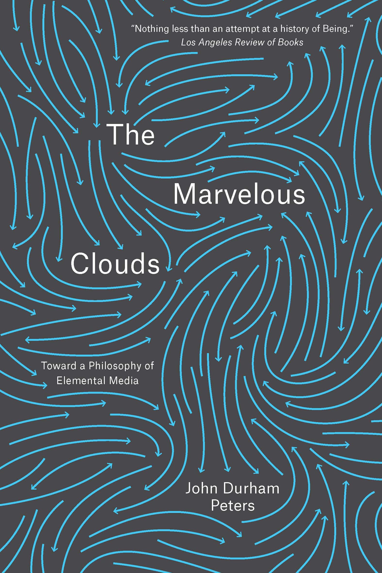 The Marvelous Clouds: Toward a Philosophy of Elemental Media