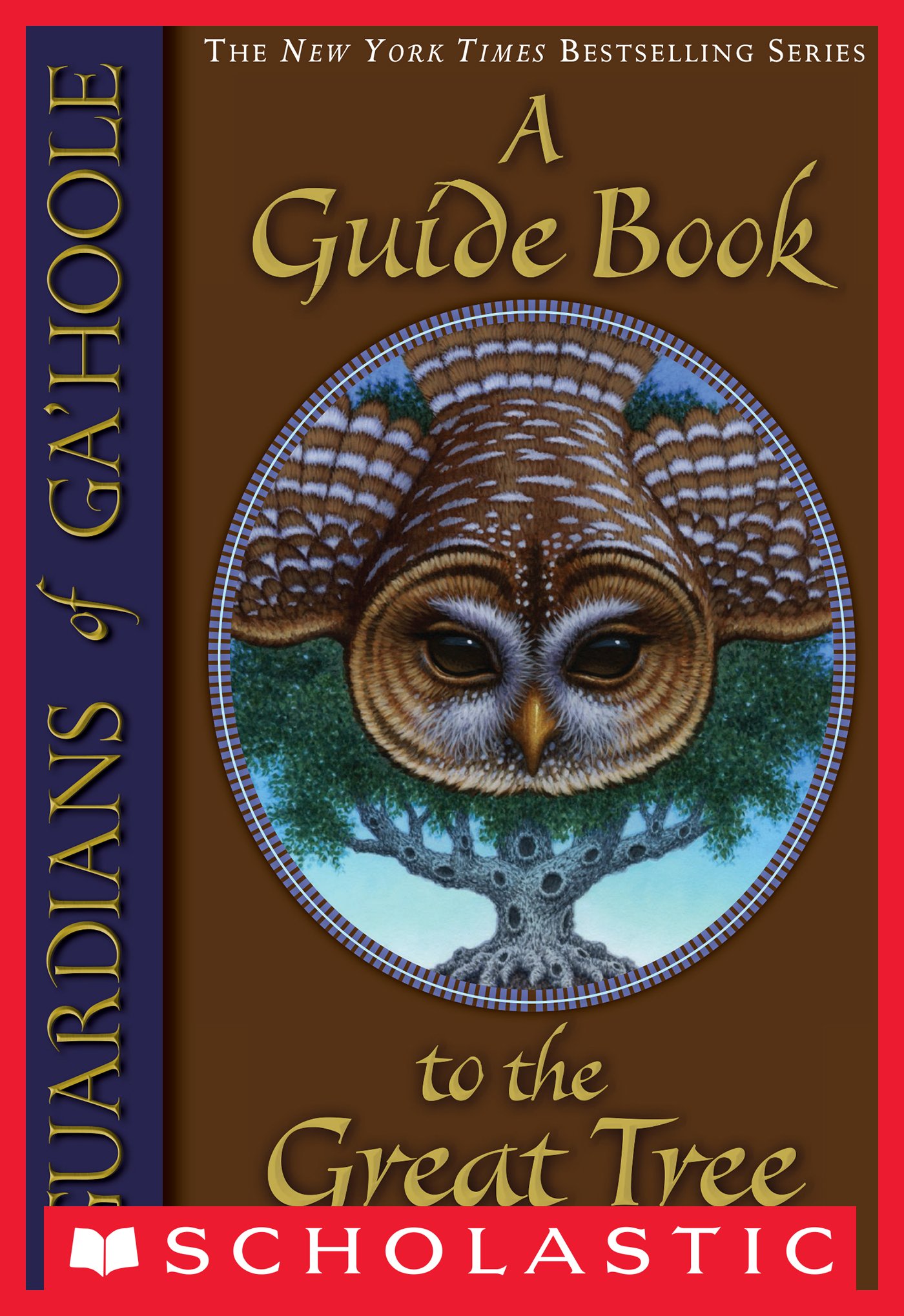Guardians of Ga'Hoole: A Guide Book to the Great Tree