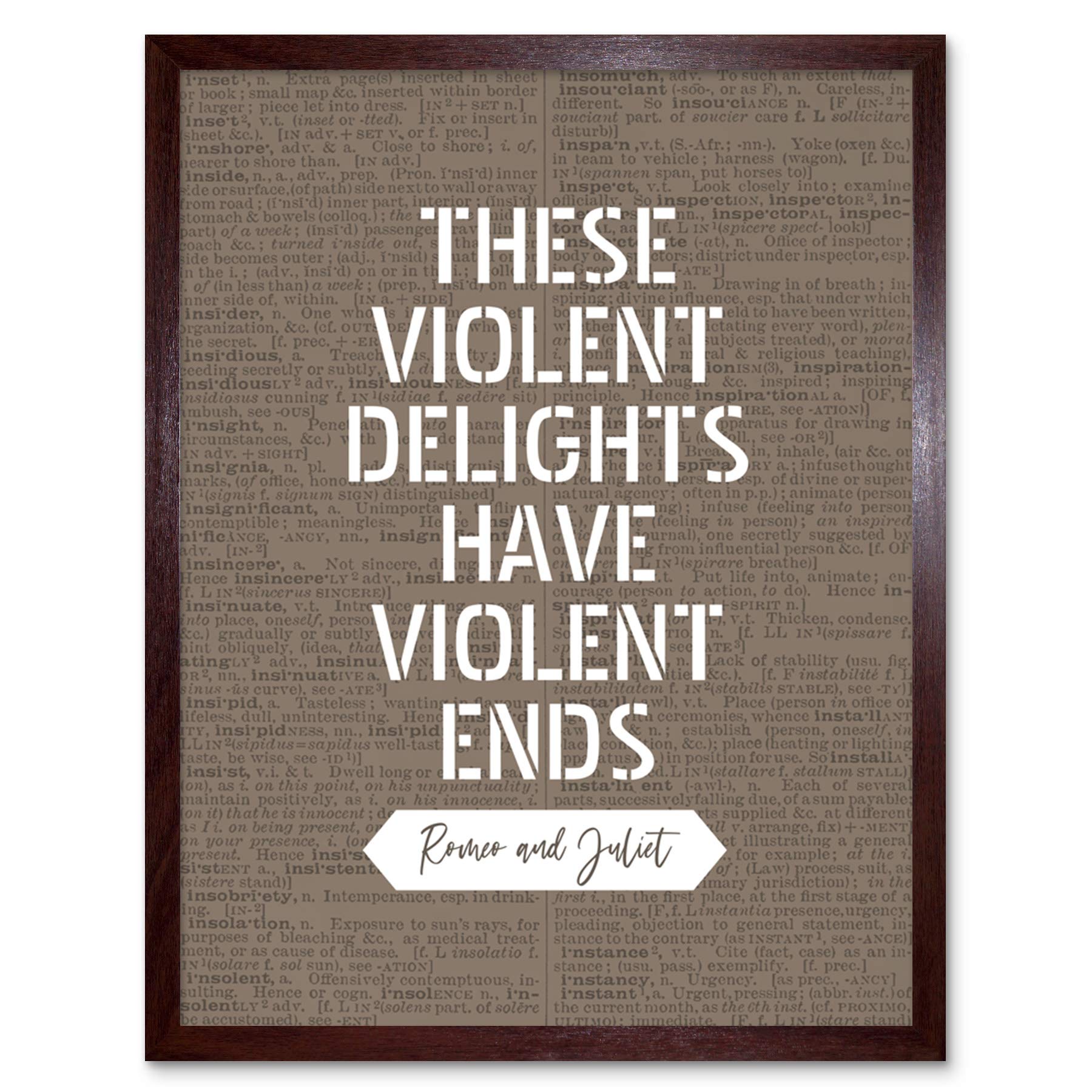 Artery8 Dictionary Inspiring Quote Shakespeare Romeo Juliet Violent Delights Violent Ends Art Print Framed Poster Wall Decor 12x16 inch