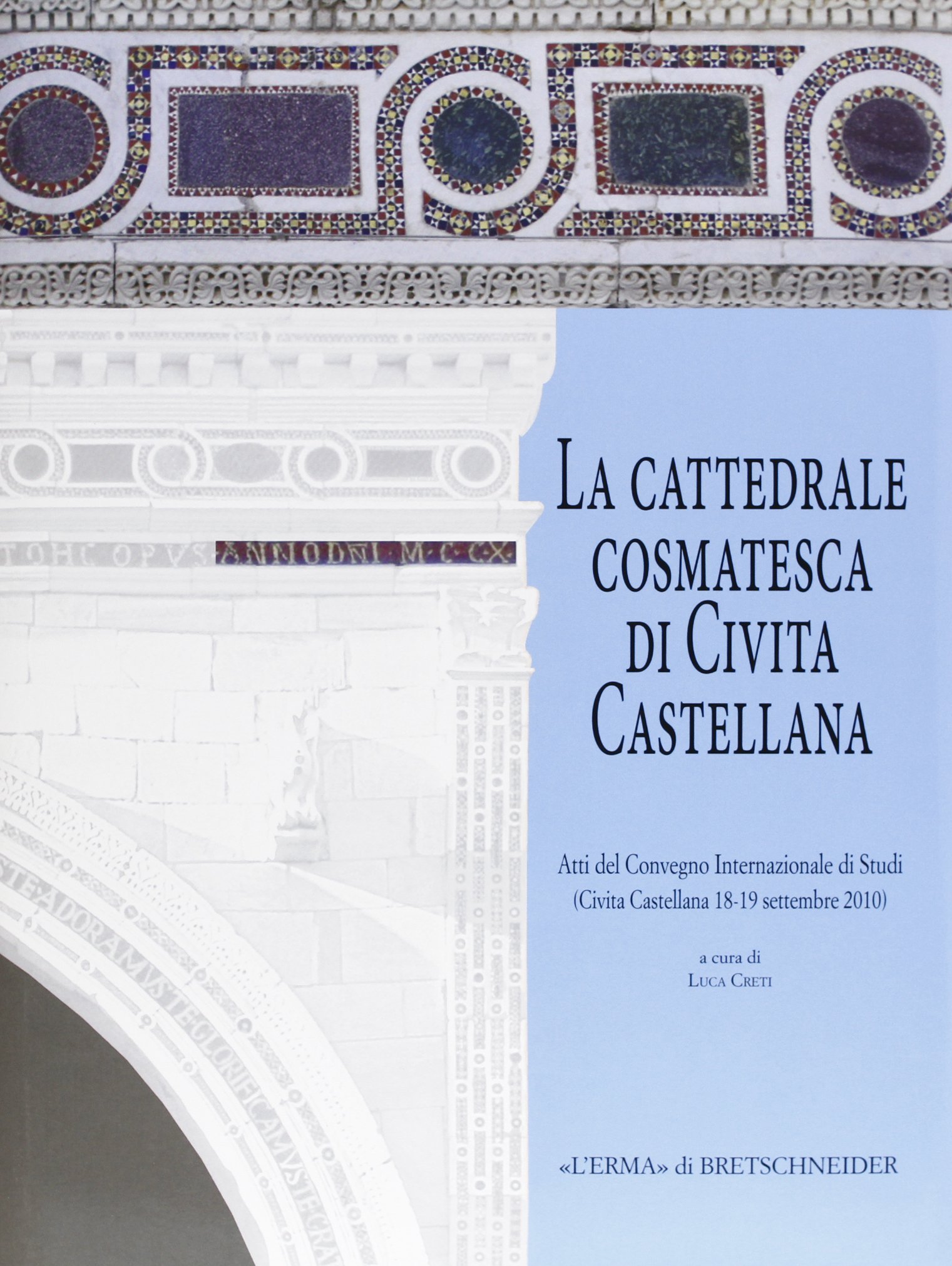 La cattedrale cosmatesca di Civita Castellana livre d'art illustré d'architecture