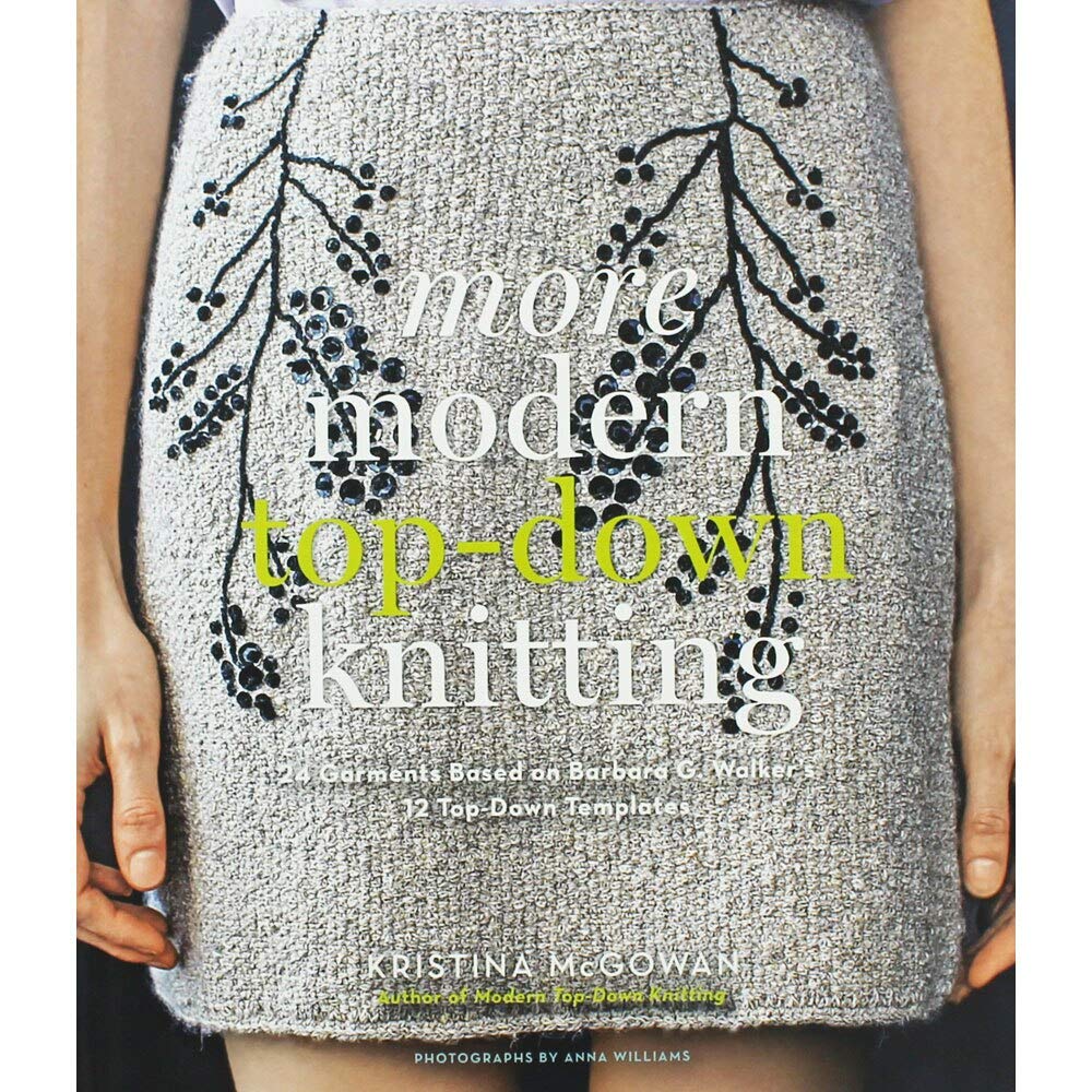 More Modern Top-Down Knitting : tricotez vos pulls sans couture