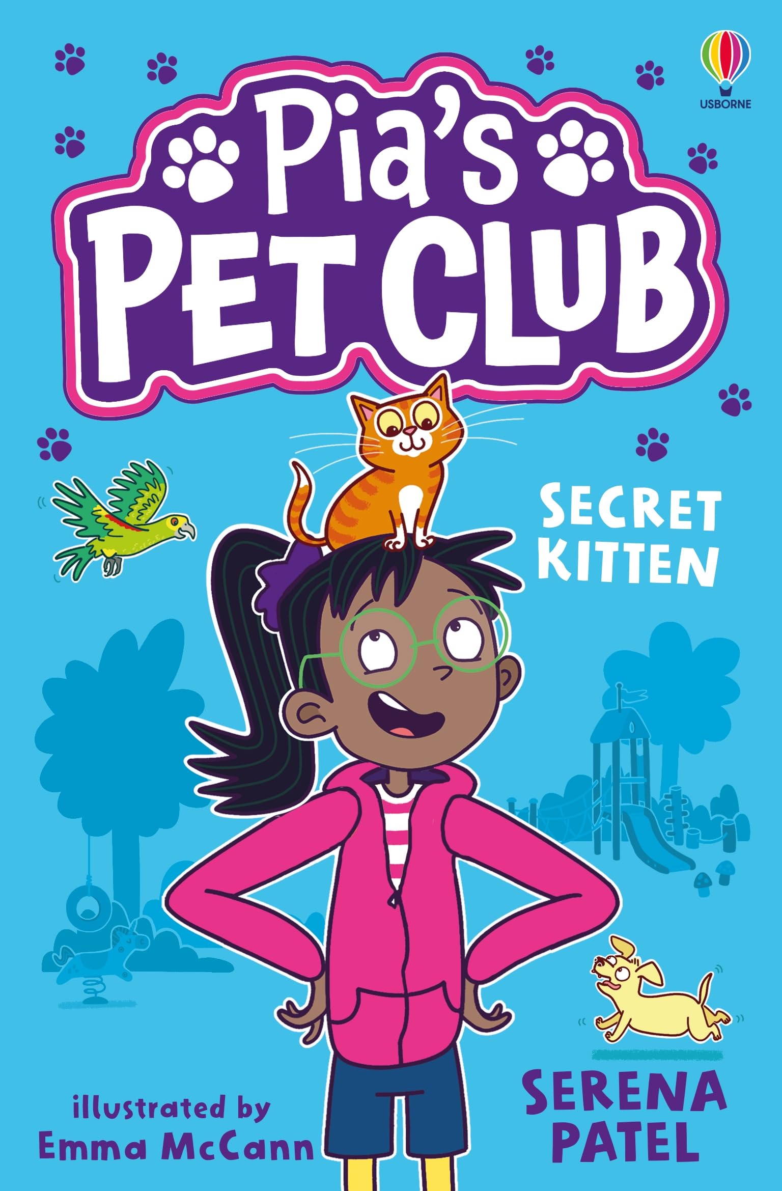 Pia's Pet Club: Secret Kitten by Serena Patel Paperback