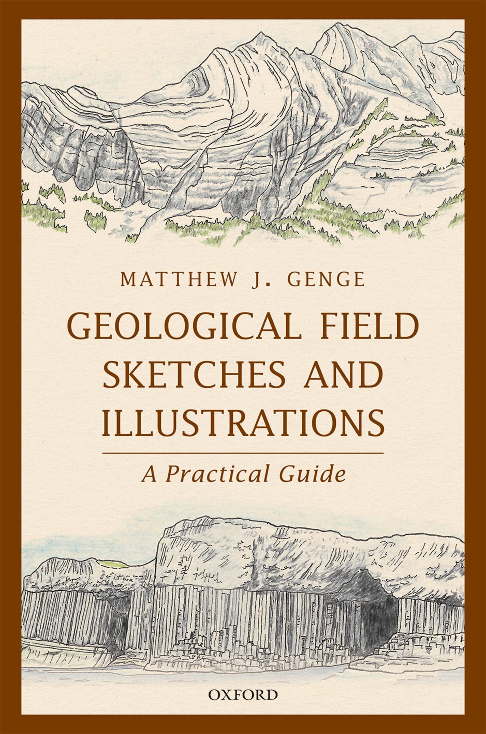 Geological Field Sketches and Illustrations: A Practical Guide.by Genge New**