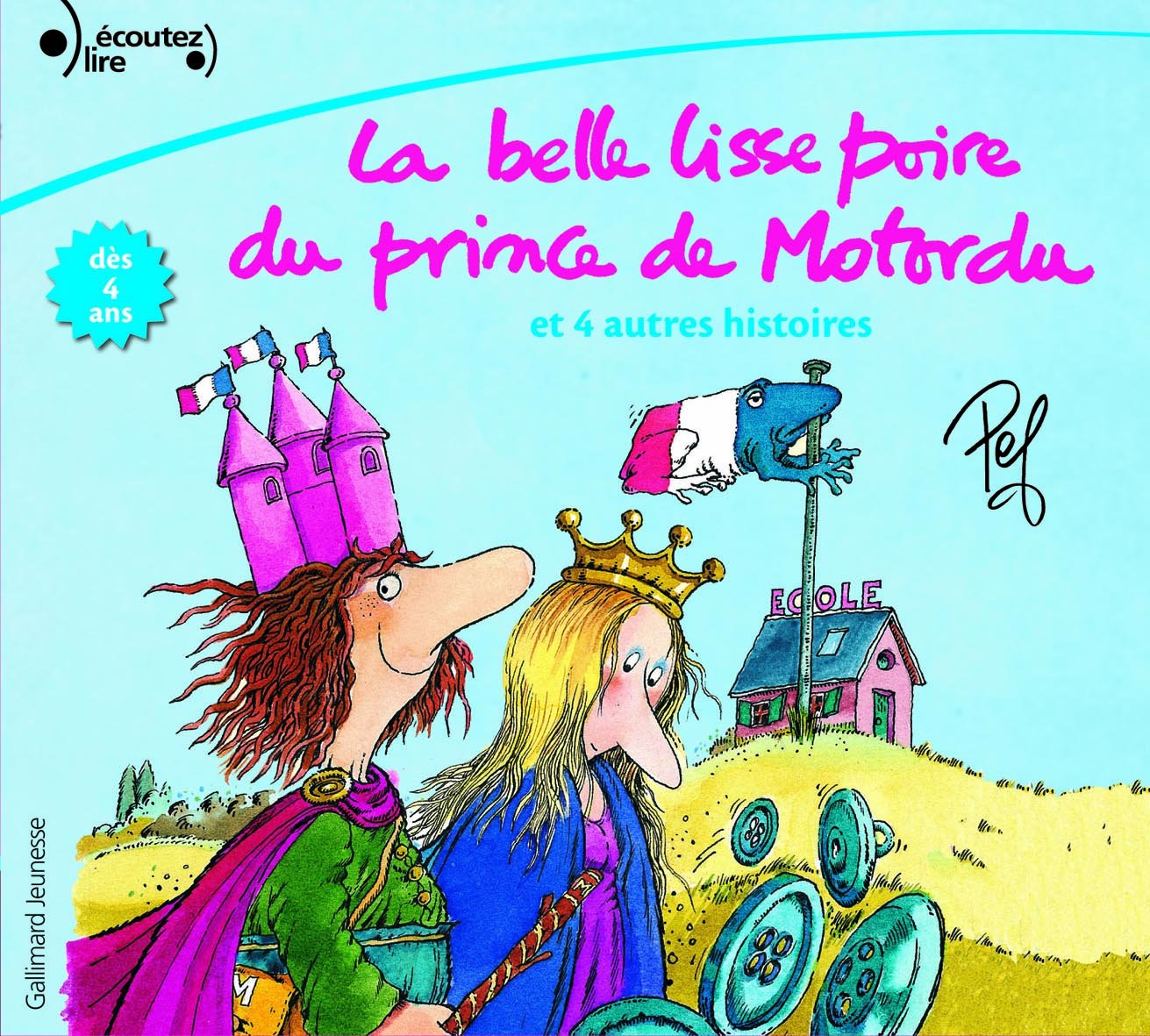 La belle lisse poire du prince de Motordu et 4 autres histoires Pef