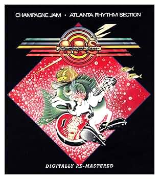 洋楽 Champagne Jam - Atlanta Rhythm Section ATLANTA RHYTHM SECTION - Champagne Jam - Amazon.com Music