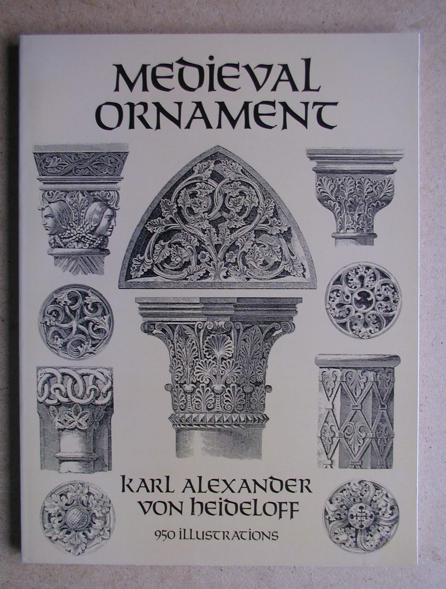 Medieval Ornament: 950 Illustrations (Dover Pictorial Archive) Paperback – August 30, 1995