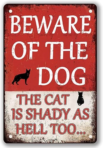 Letrero con texto en inglés Beware Of Dog Beware Of The Dog The Cat Is Shady Too Tin Too, divertido letrero de metal de advertencia para perro,