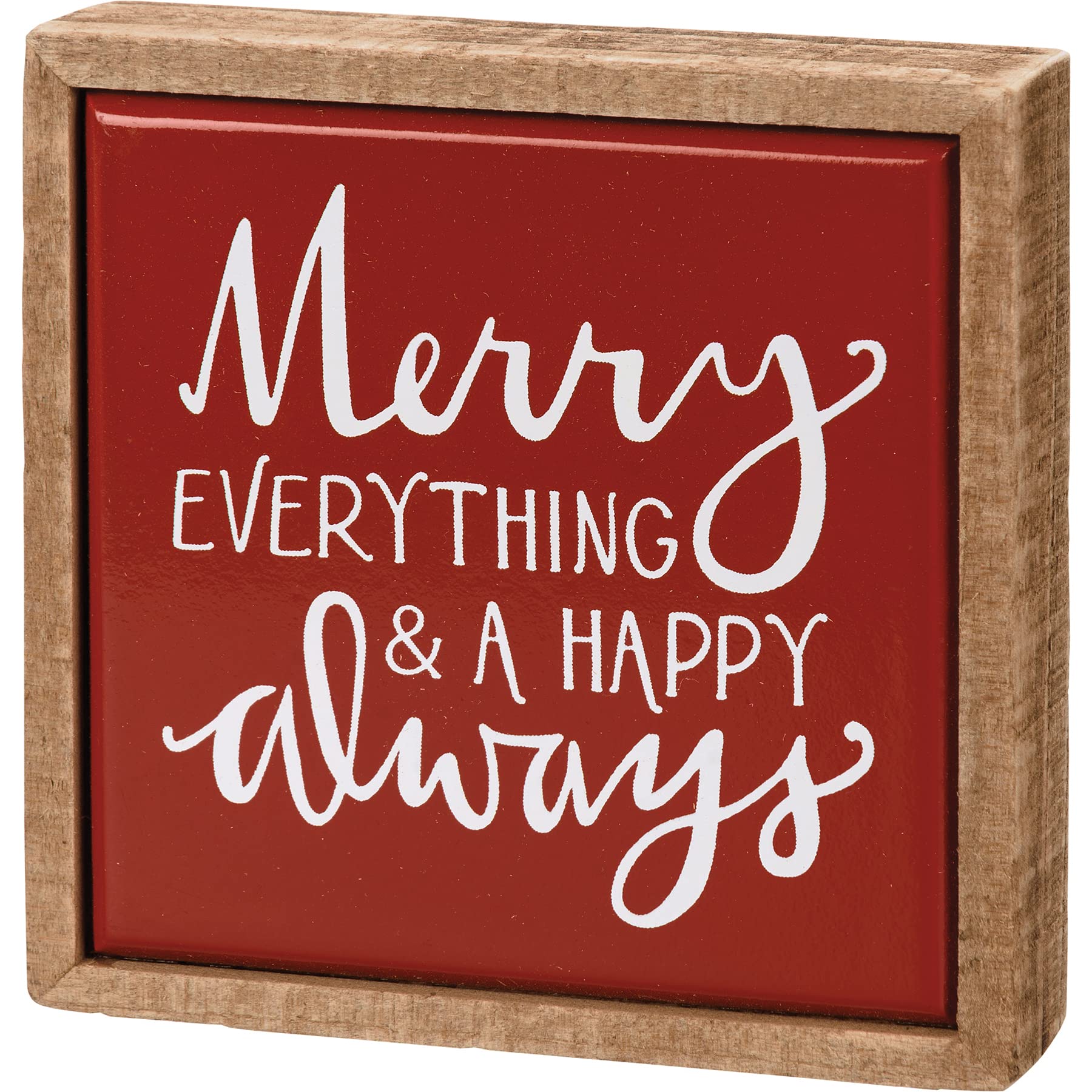 Primitive by Kathy 112960 - Cartel con texto "Merry Everything & A Happy Always
