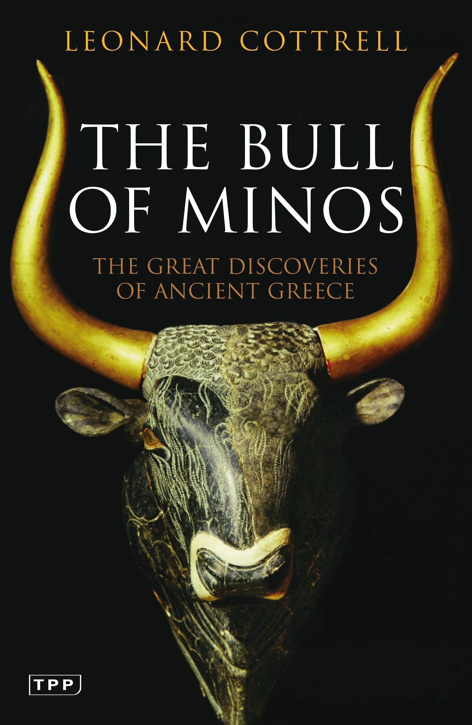 Bloomsbury The Bull of Minos: The Great Discoveries of Ancient Greece